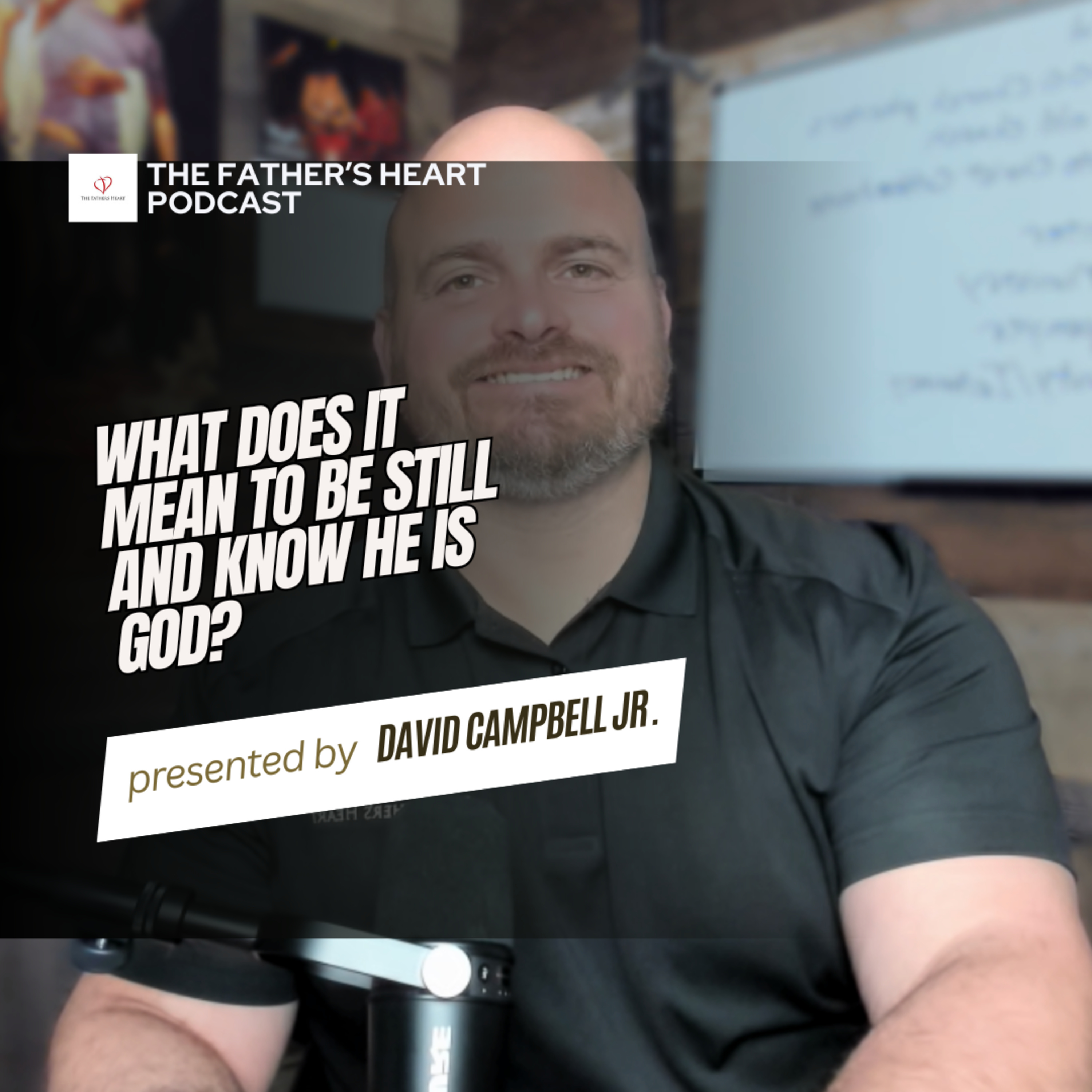 What Does It Mean to Be Still and Know He Is God? episode artwork