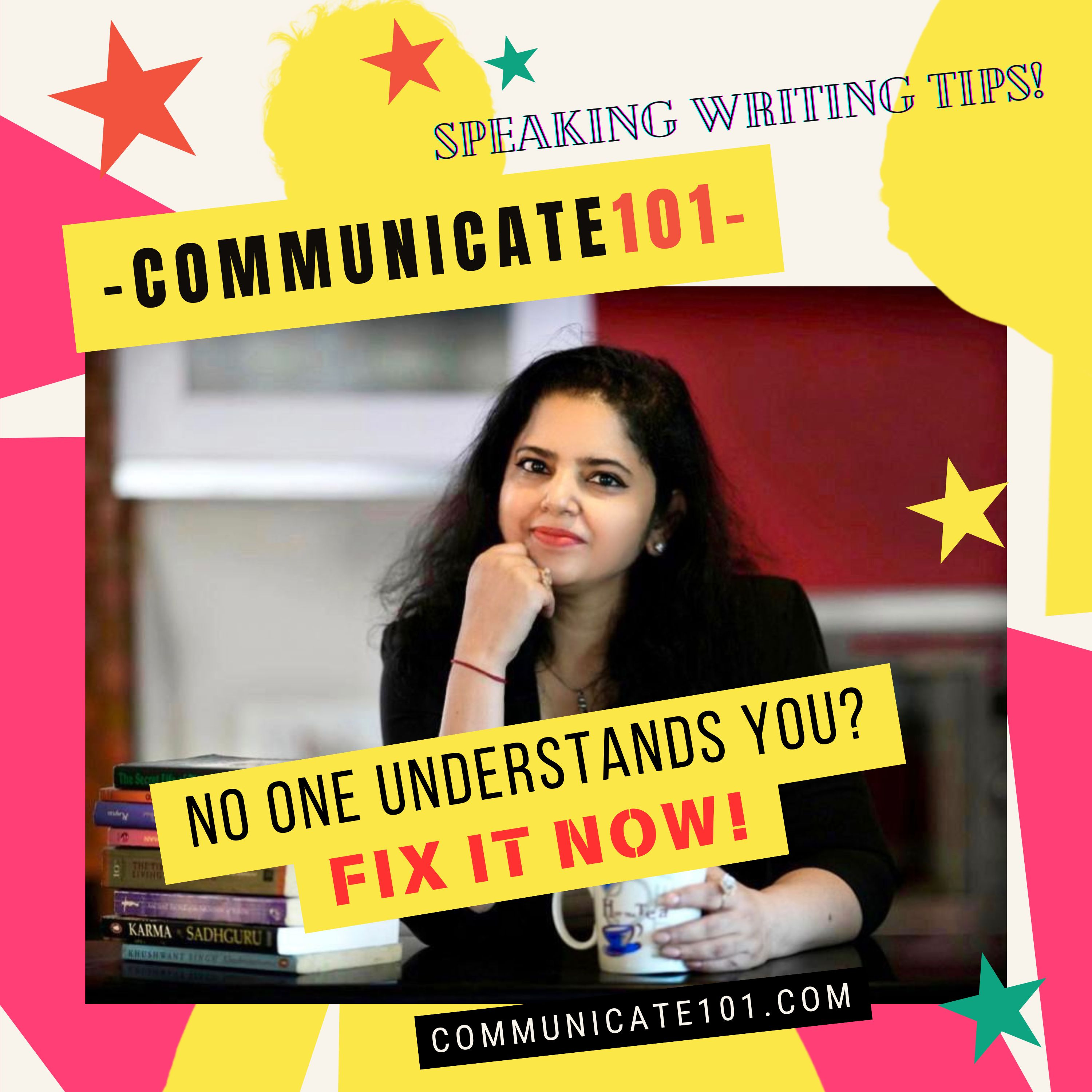 Communicate101: Speaking Writing Tips!