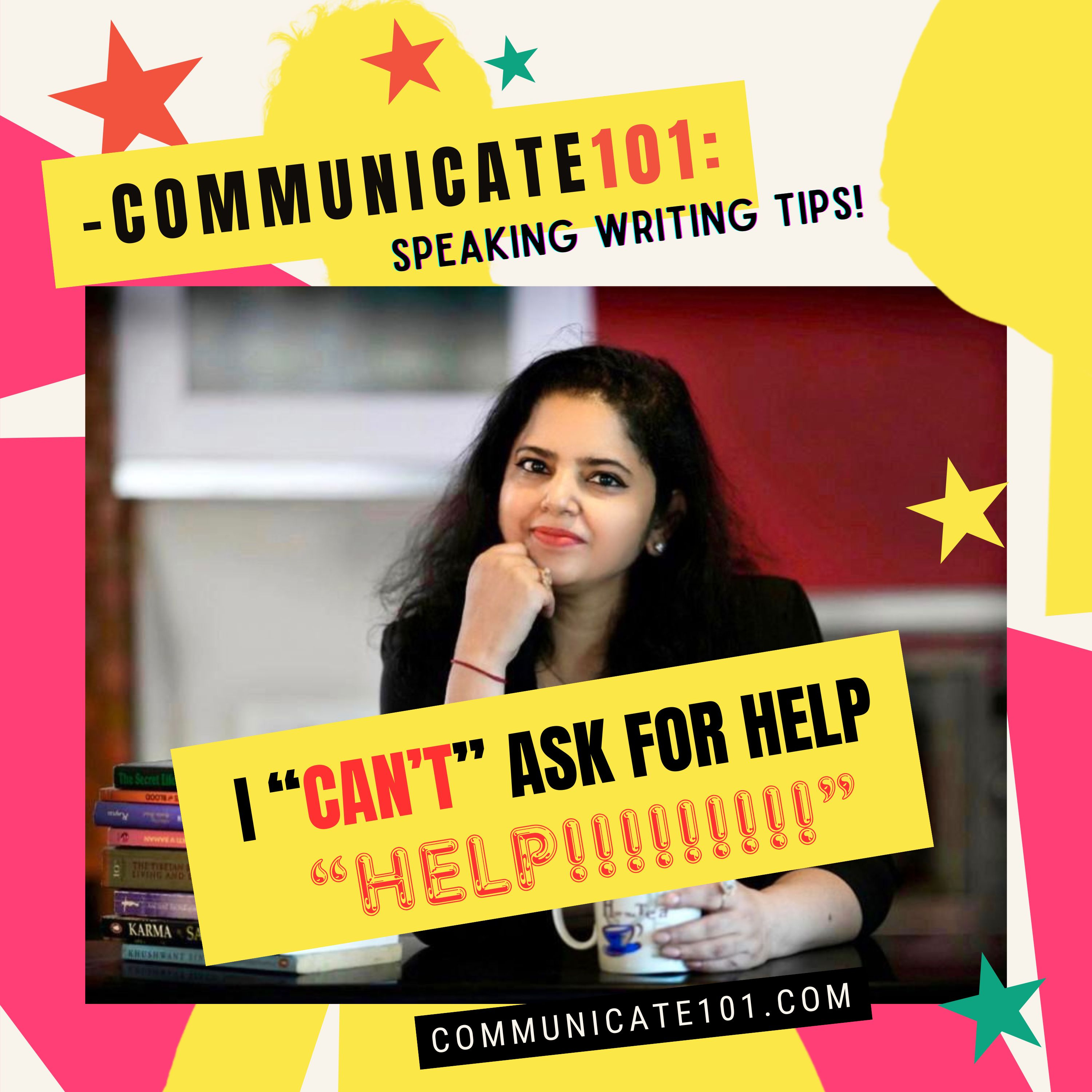 I "CAN'T" Ask for Help!