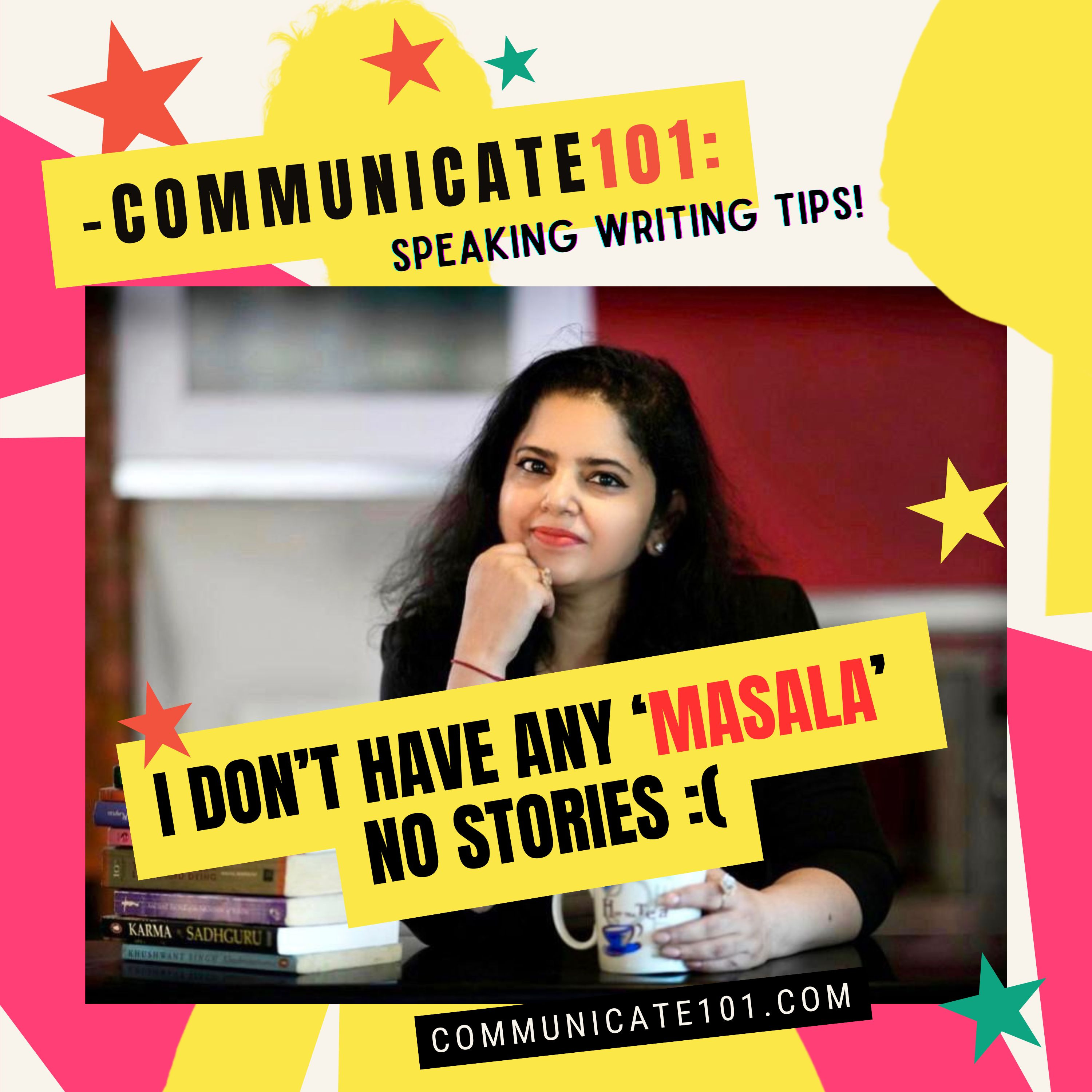 Communicate101: Speaking Writing Tips!
