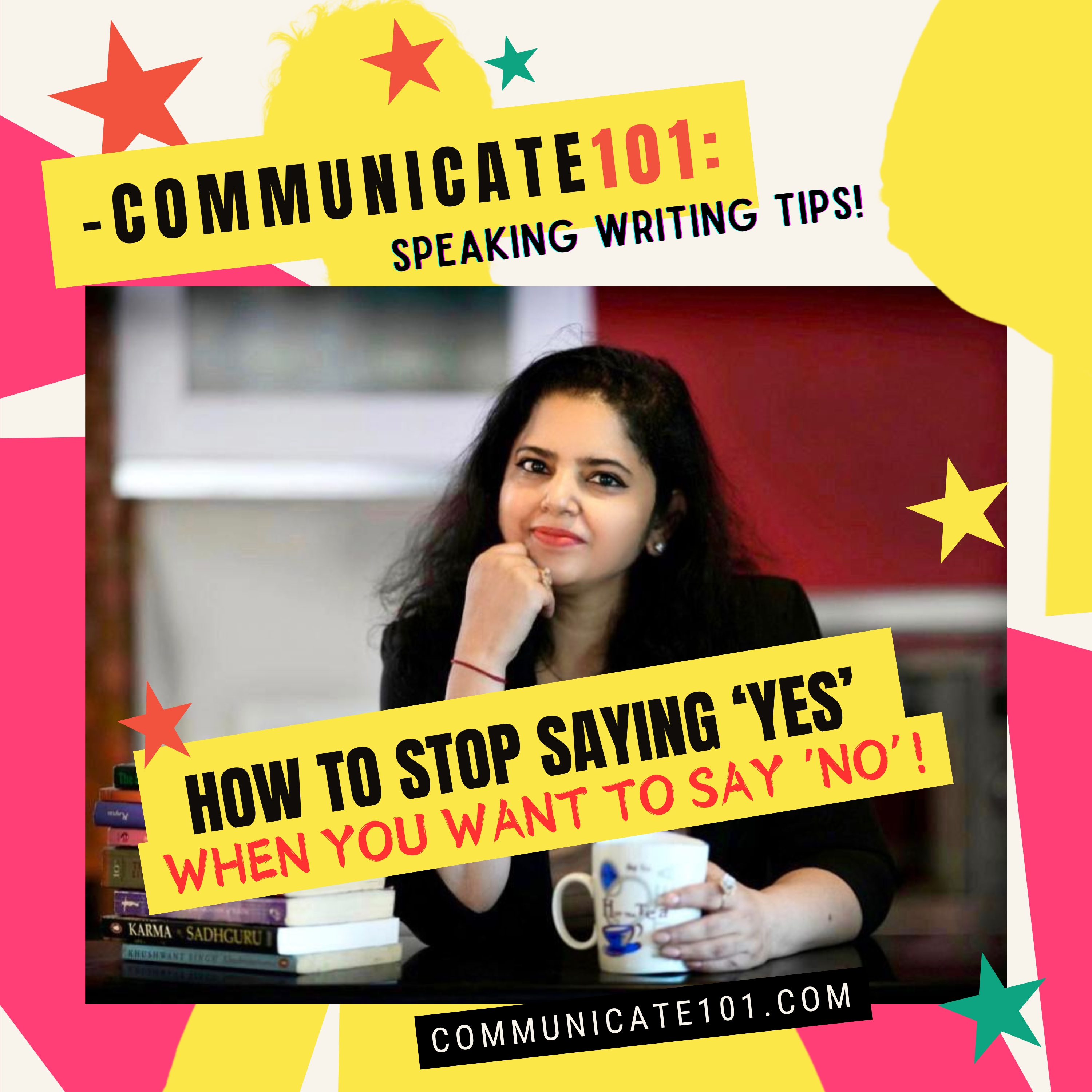 How to stop saying 'YES' when you want to say 'NO'!