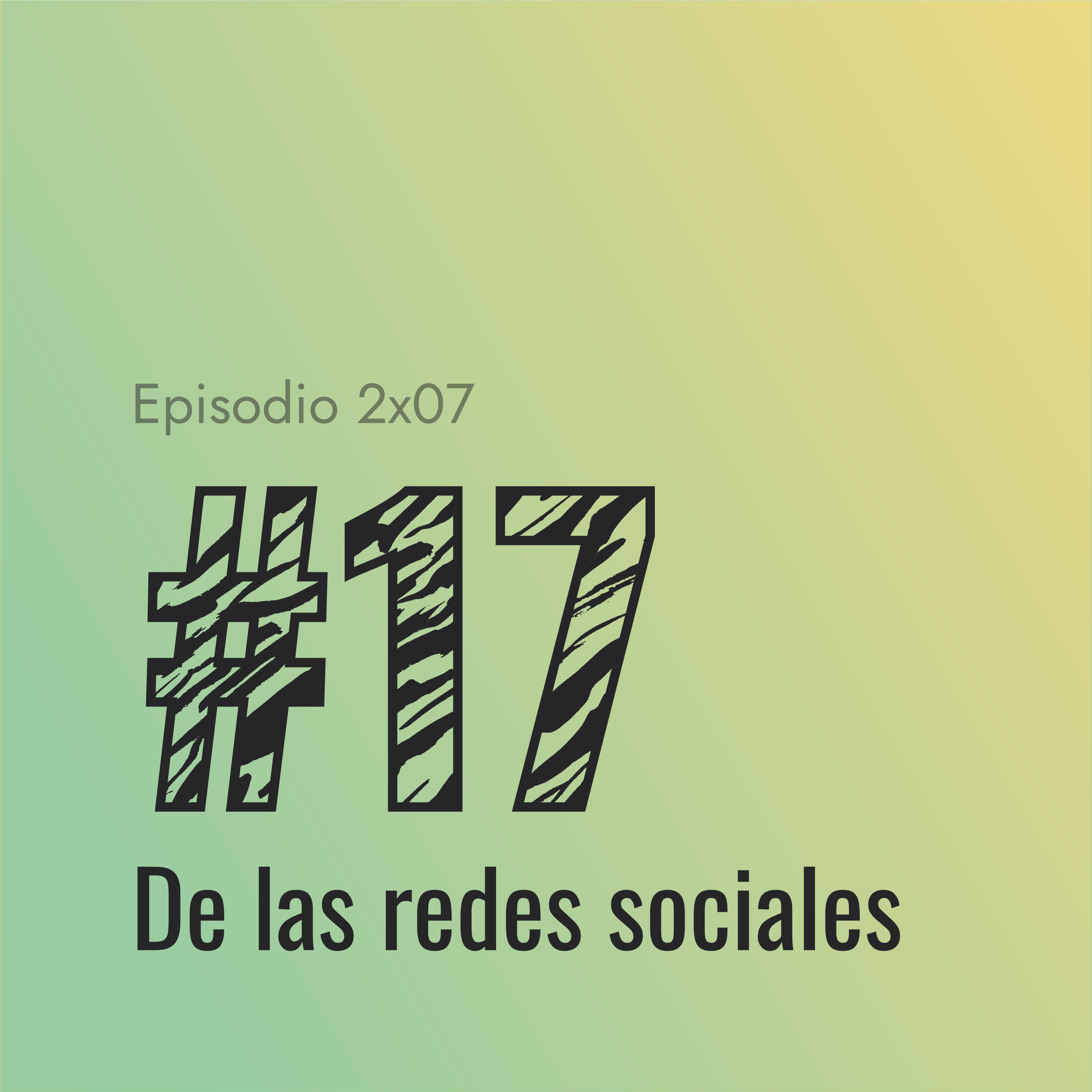 [#17] De las redes sociales episode artwork