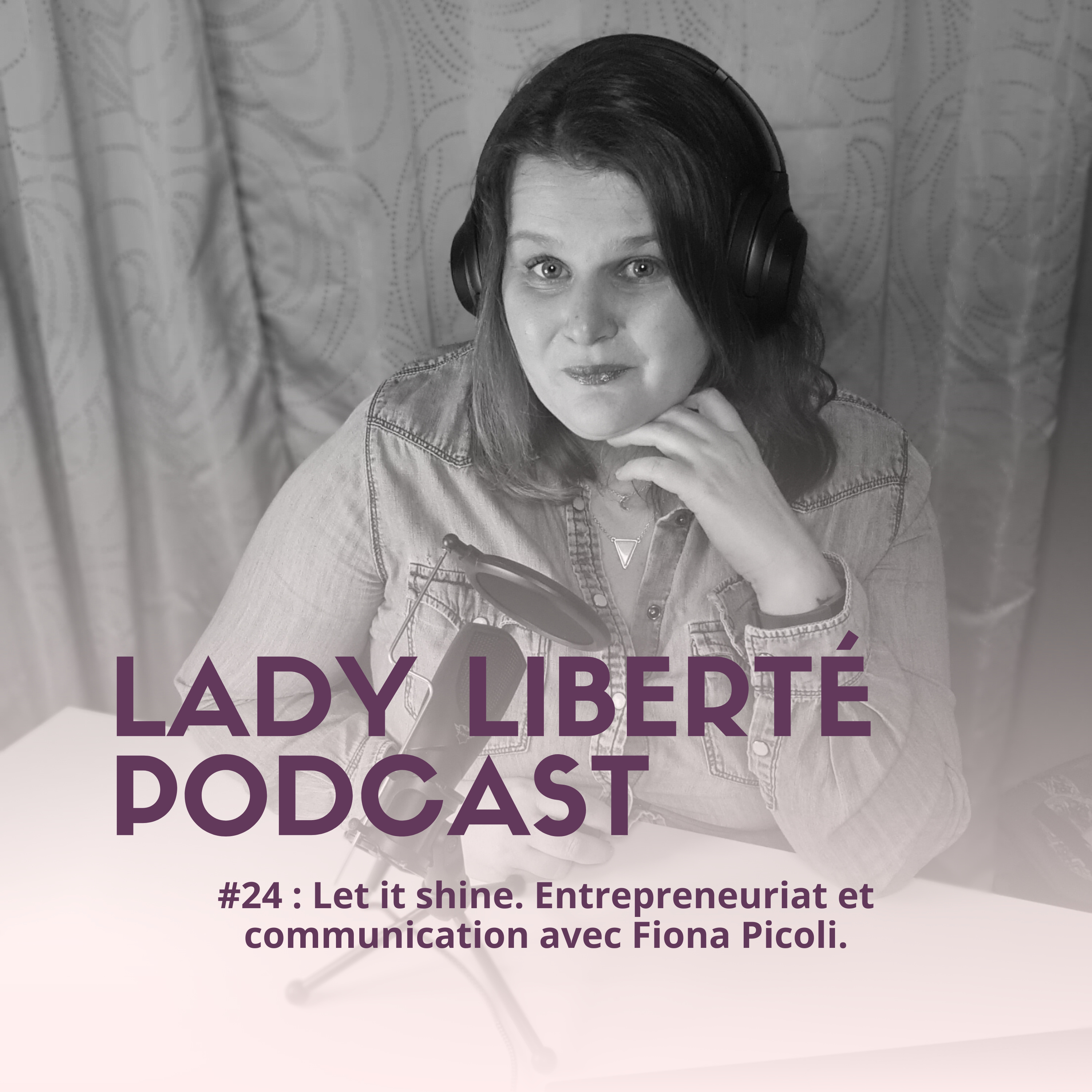 Lady Liberté Podcast
