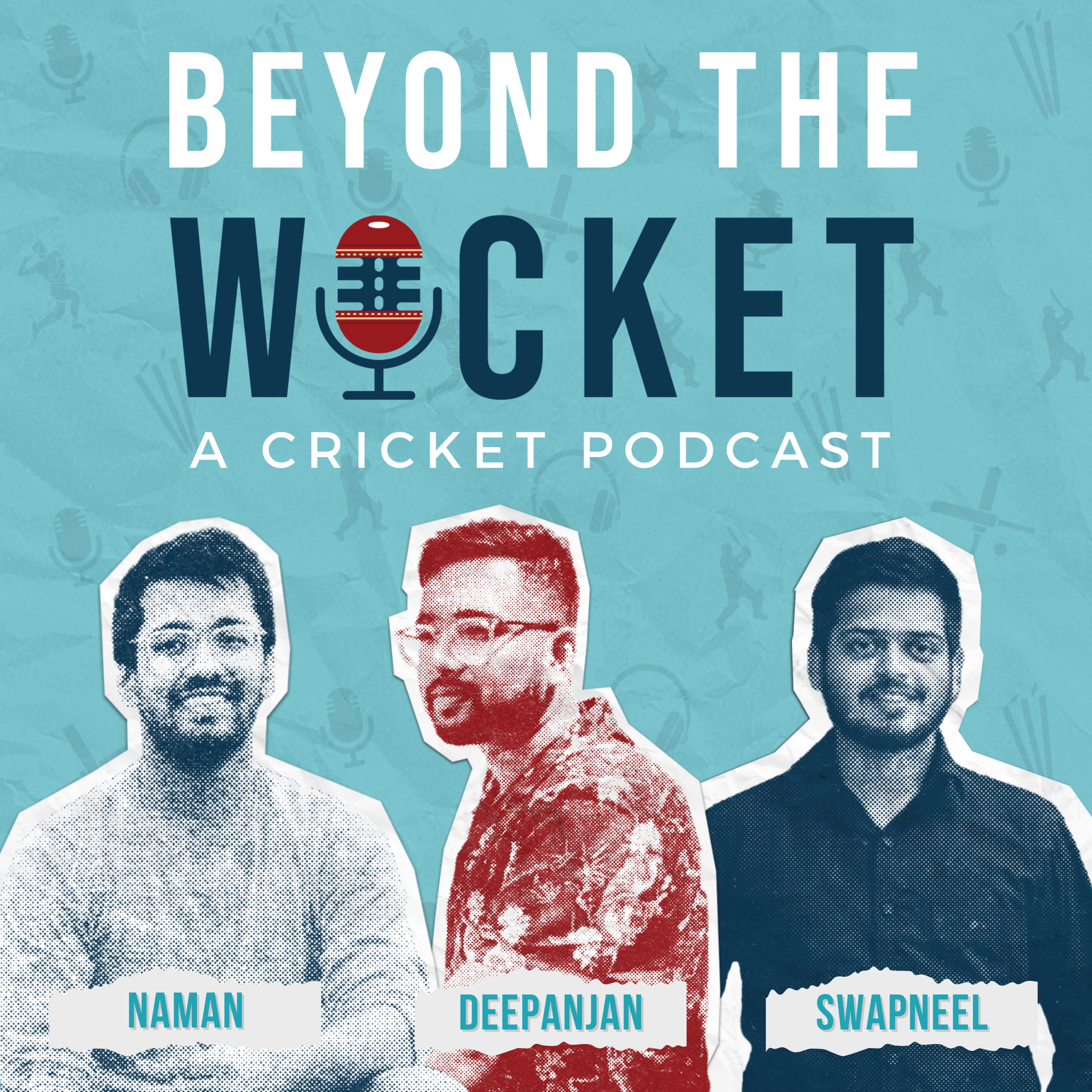 Beyond The Wicket - Cricket Podcast