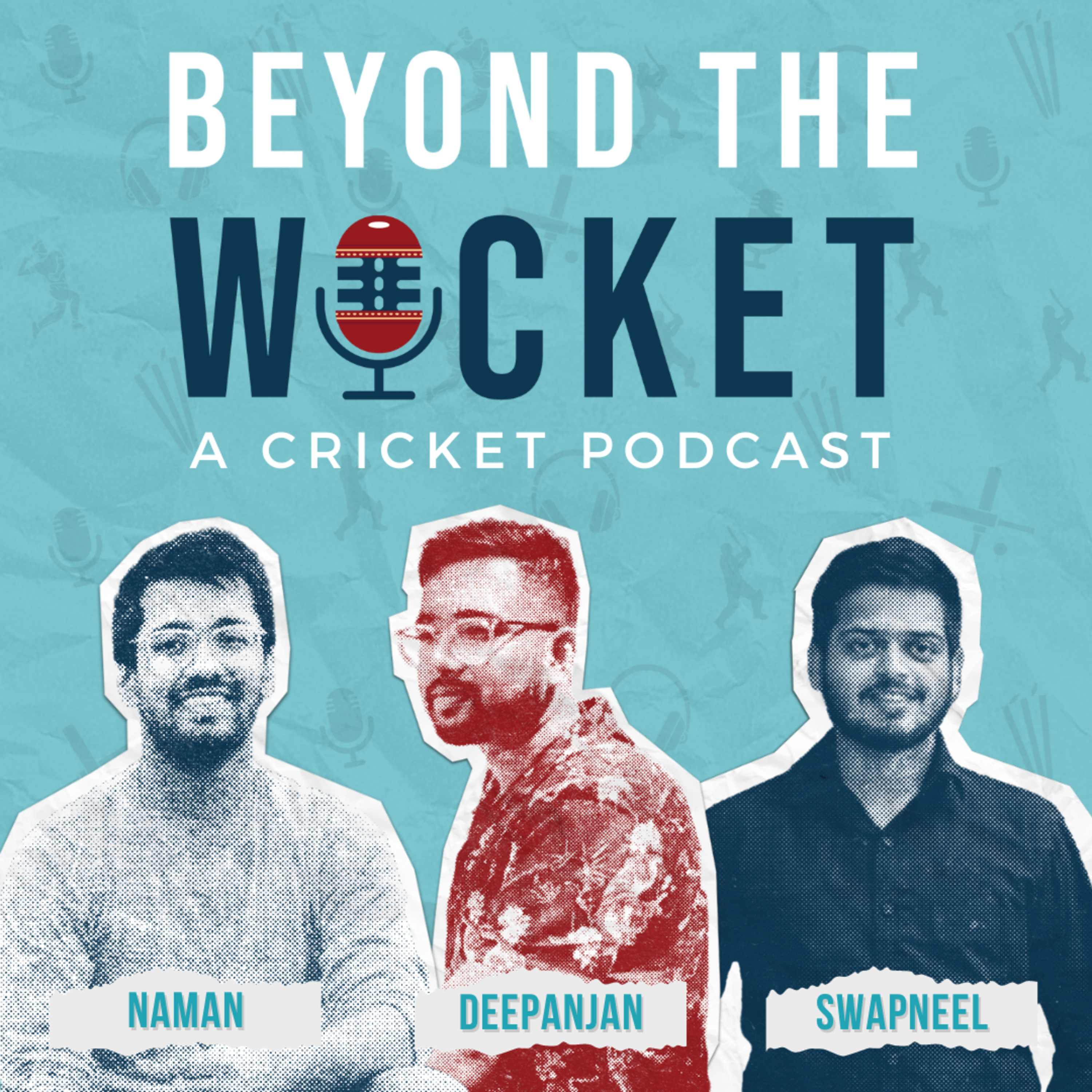 Beyond The Wicket - Cricket Podcast
