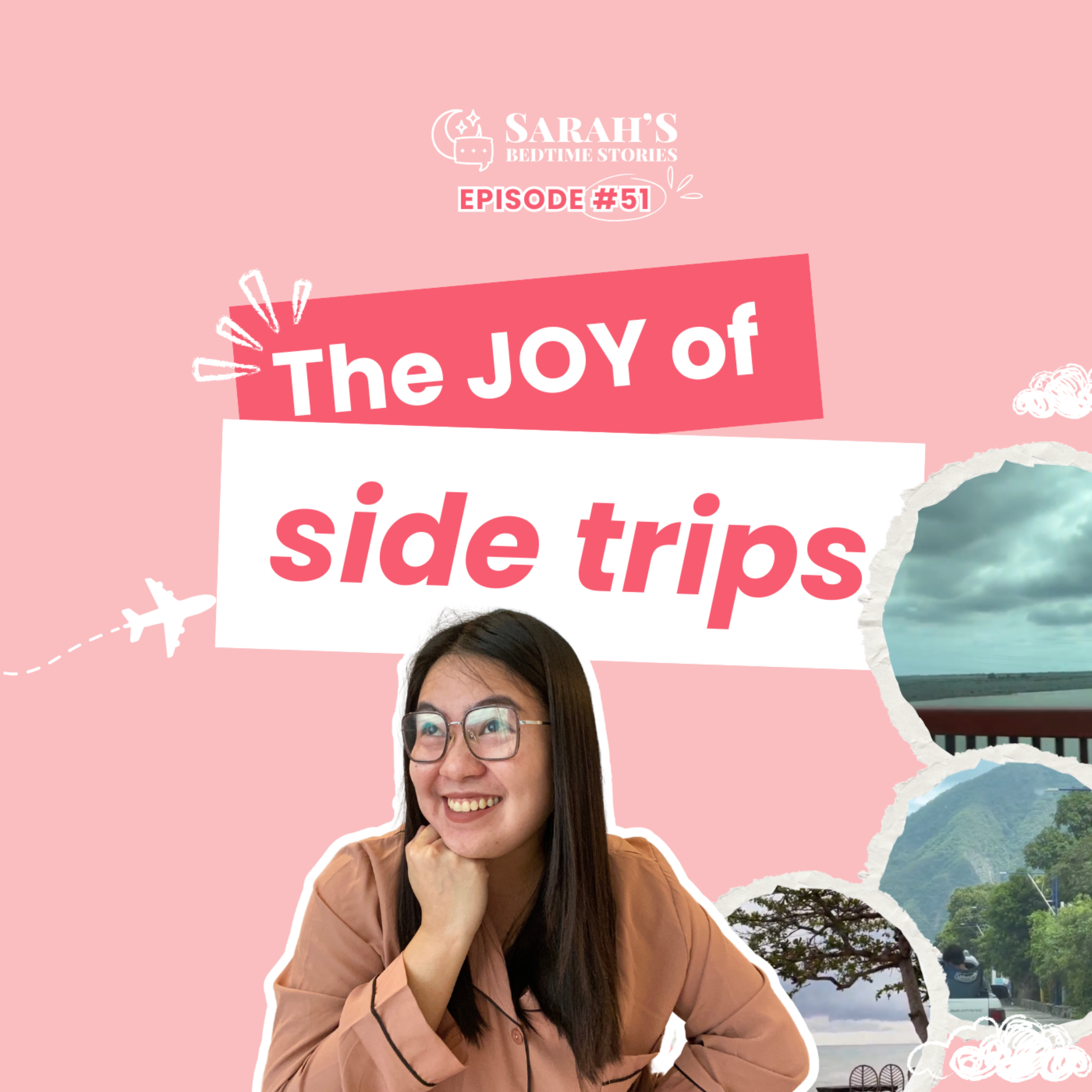 The joy of side trips | Ep 51 episode artwork