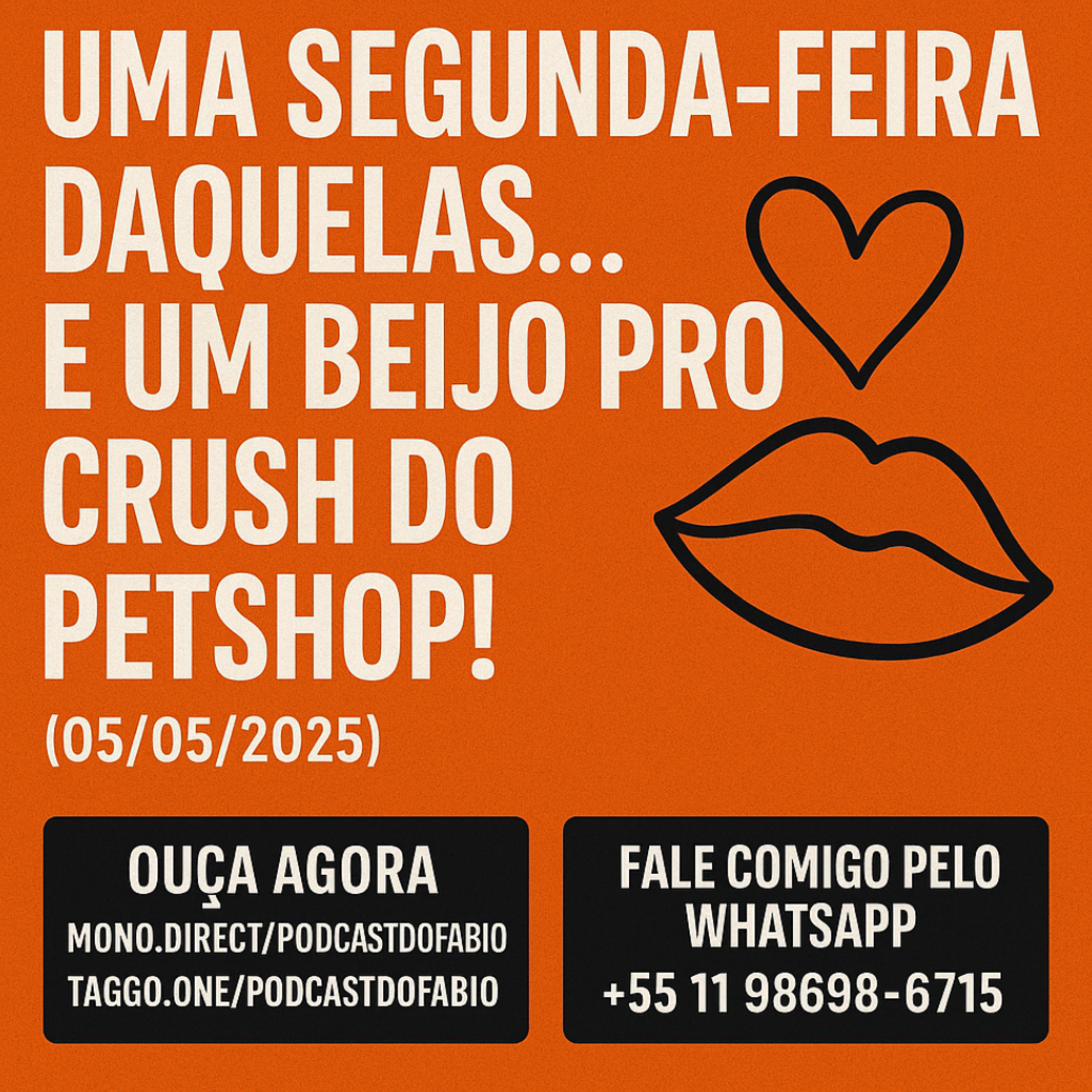 UMA SEGUNDA-FEIRA DAQUELAS…
E UM BEIJO PRO CRUSH DO PETSHOP!
(05/05/2025) - parte 1
🚗🐶❤️‍🔥🏥🏊‍♂️ episode artwork