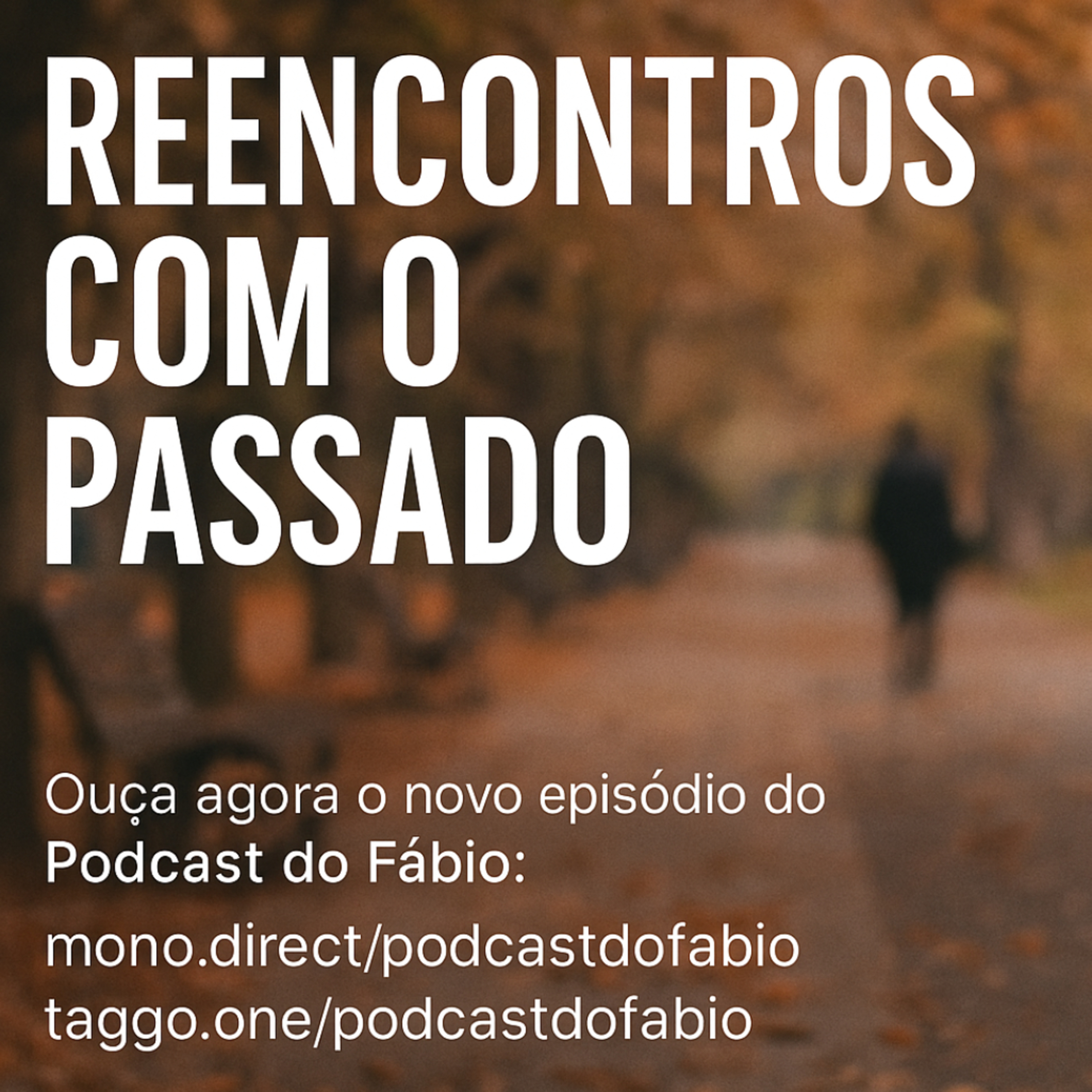 🔙 REENCONTROS COM O PASSADO 🌅 10 de maio de 2025 - parte 2  episode artwork
