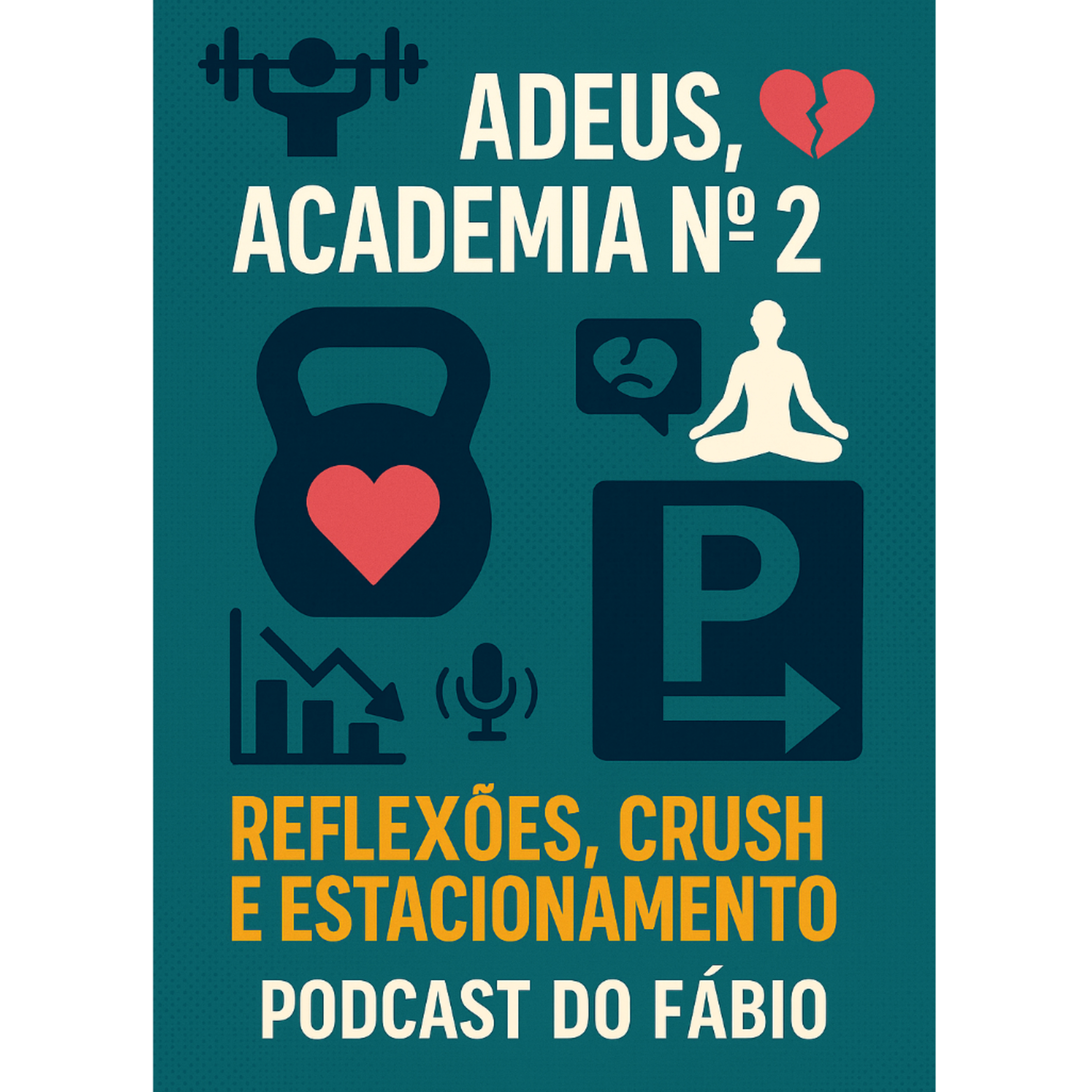 🏋️‍♂️ Adeus, Academia nº 2! Reflexões, Crush e Estacionamento 💔💬 - 18 de junho de 2025
