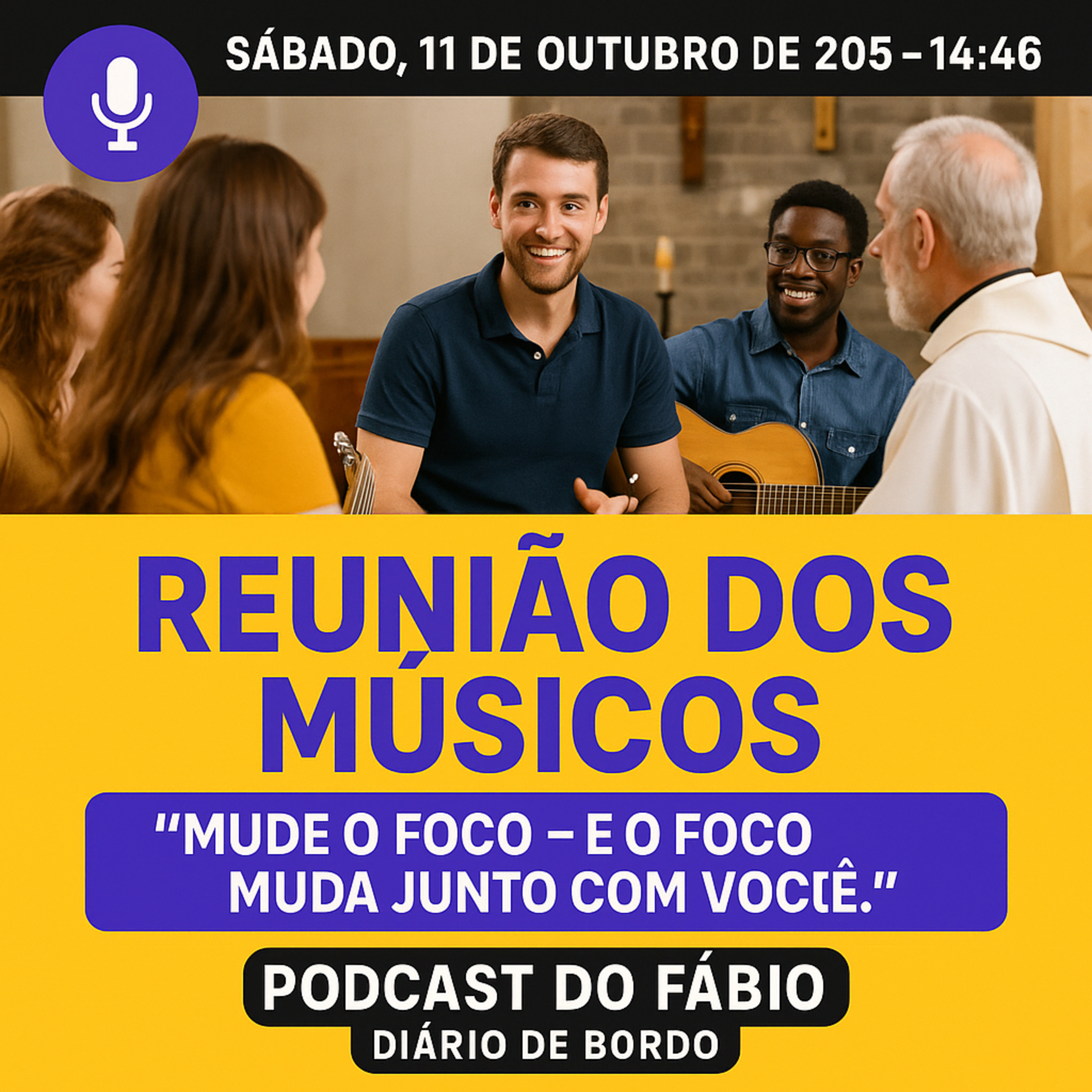 ✨ “Quando o Foco Muda, Tudo Muda” – Bastidores e Reflexões de um Sábado Abençoado 🎶🙏 - 11.10.25 episode artwork