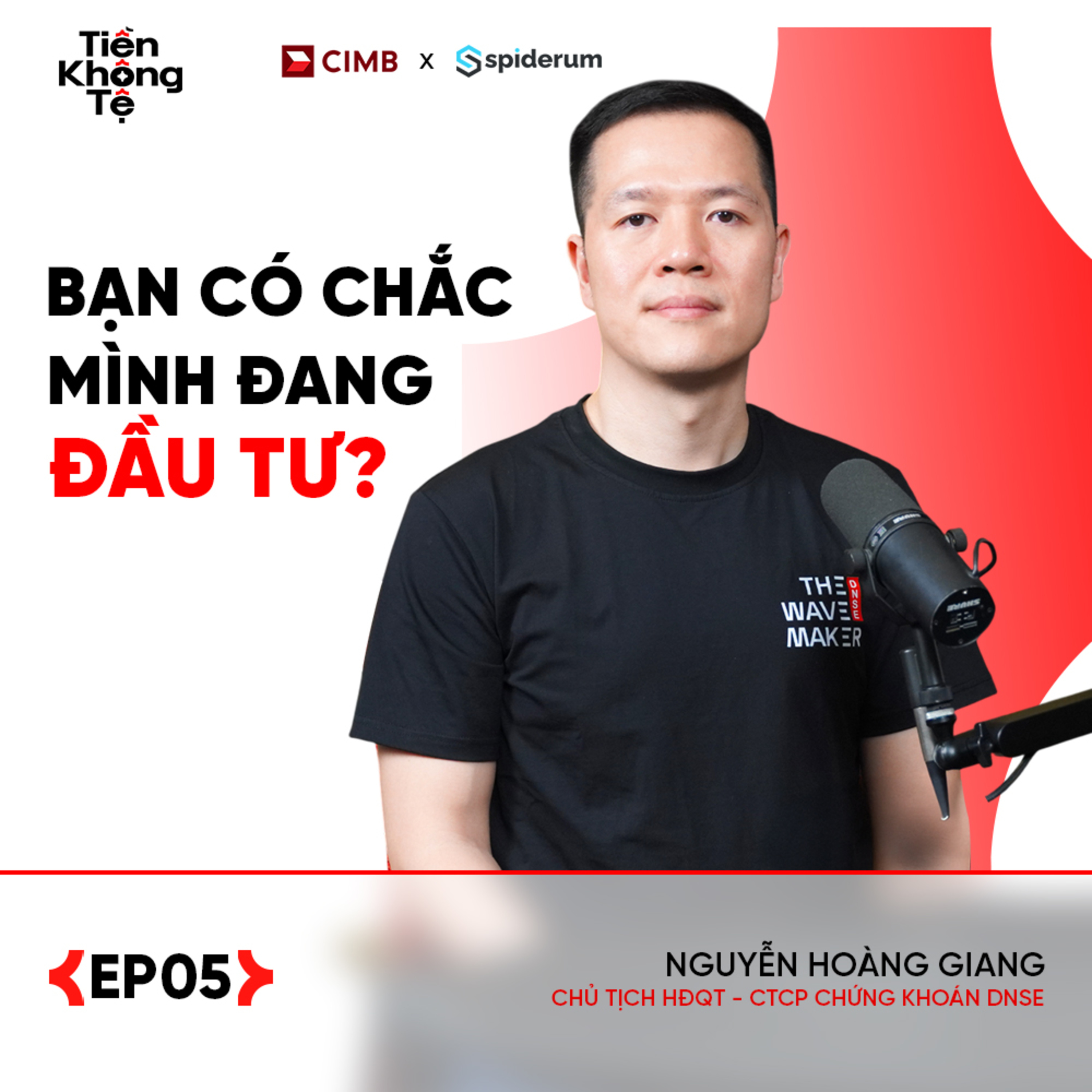 Are You Sure You Are Investing? | Nguyễn Hoàng Giang | Money Not Bad EP5 | Spiderum x CIMB
