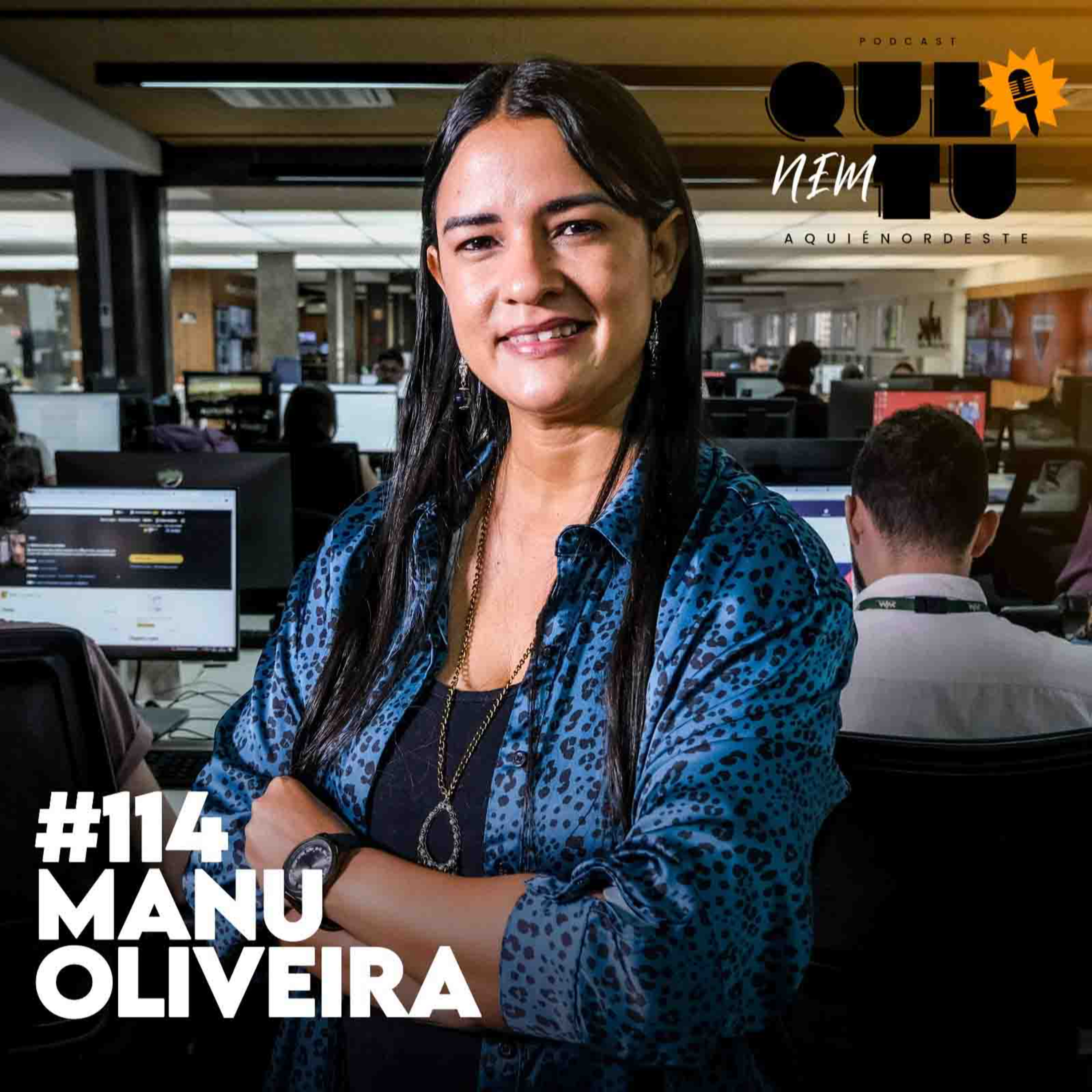 MANU OLIVEIRA | QUE NEM TU #114 episode artwork