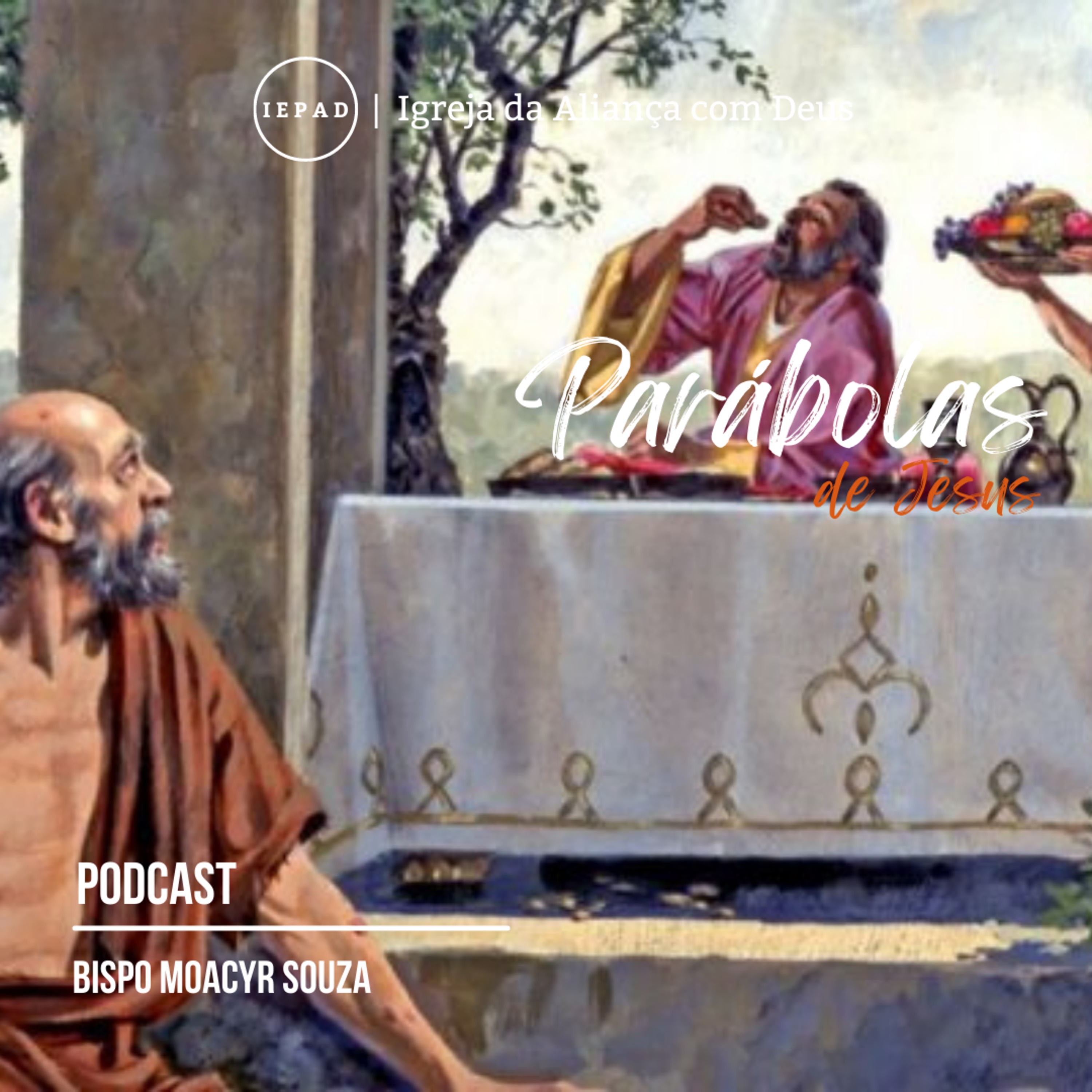 EP#119 - A Parábola do rico e Lázaro | SÉRIE: AS PARÁBOLAS DE JESUS