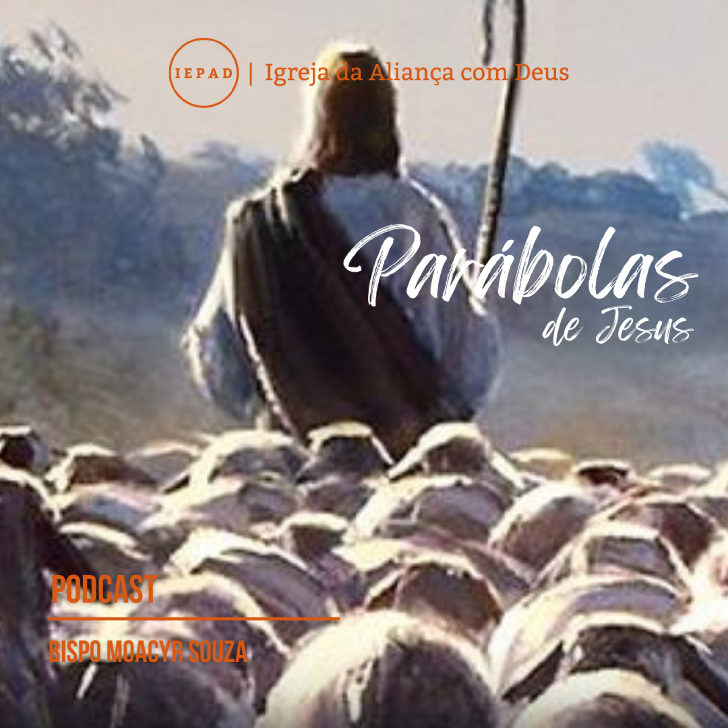 EP#121 - A Parábola "Jesus, o bom Pastor". | SÉRIE: AS PARÁBOLAS DE JESUS episode artwork
