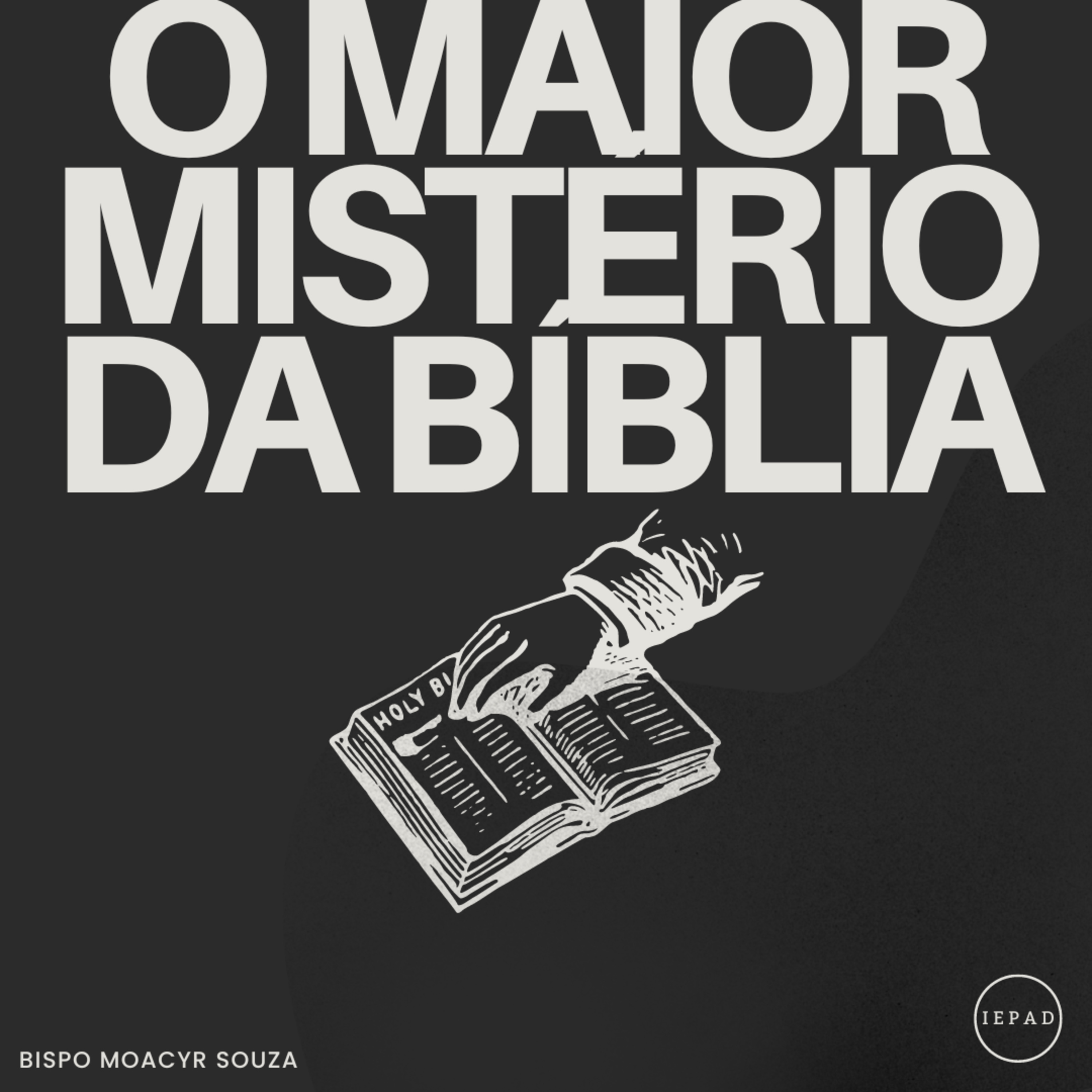 EP#126 - O maior mistério da Bíblia | Bispo Moacyr Souza episode artwork