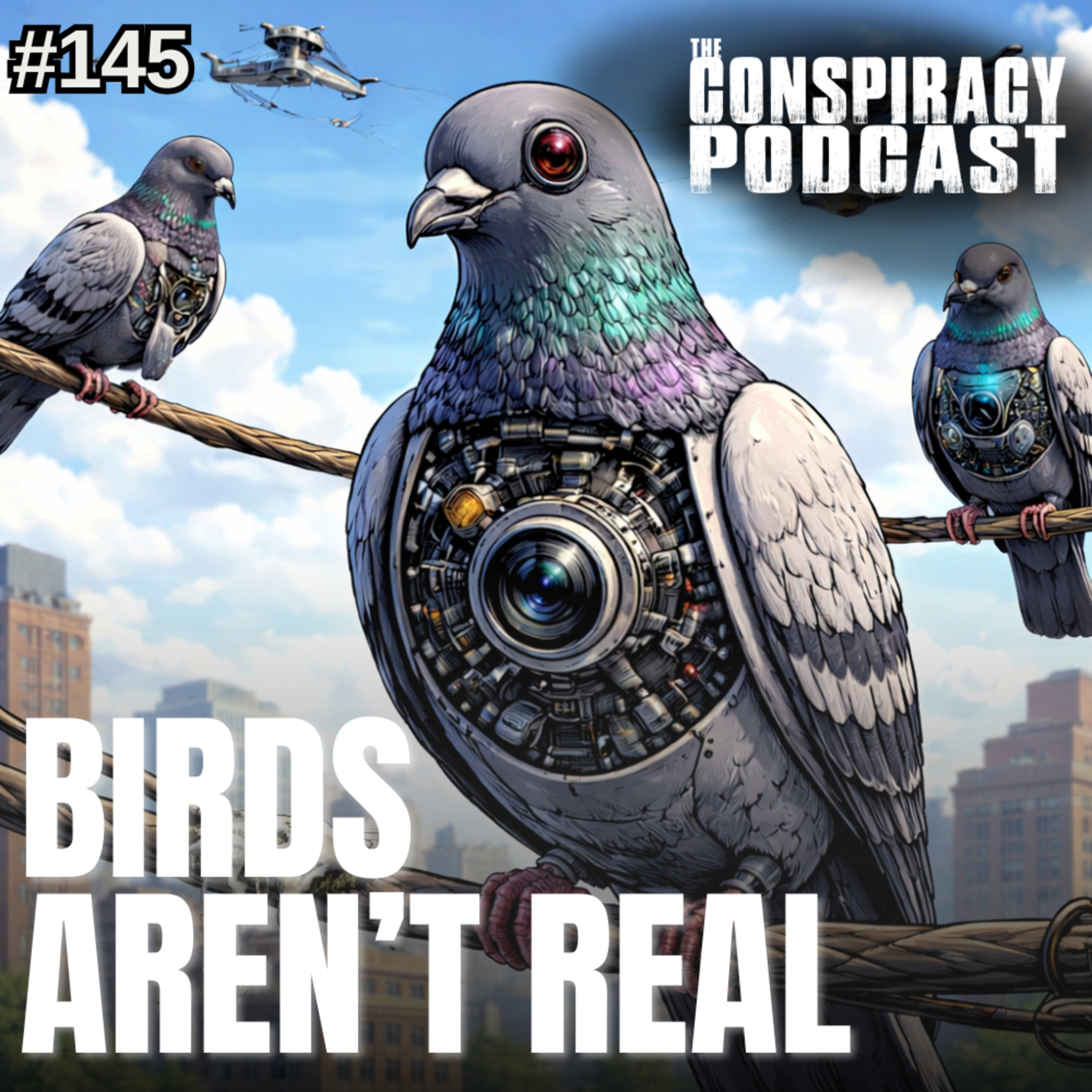 Birds Aren't Real - EP 145