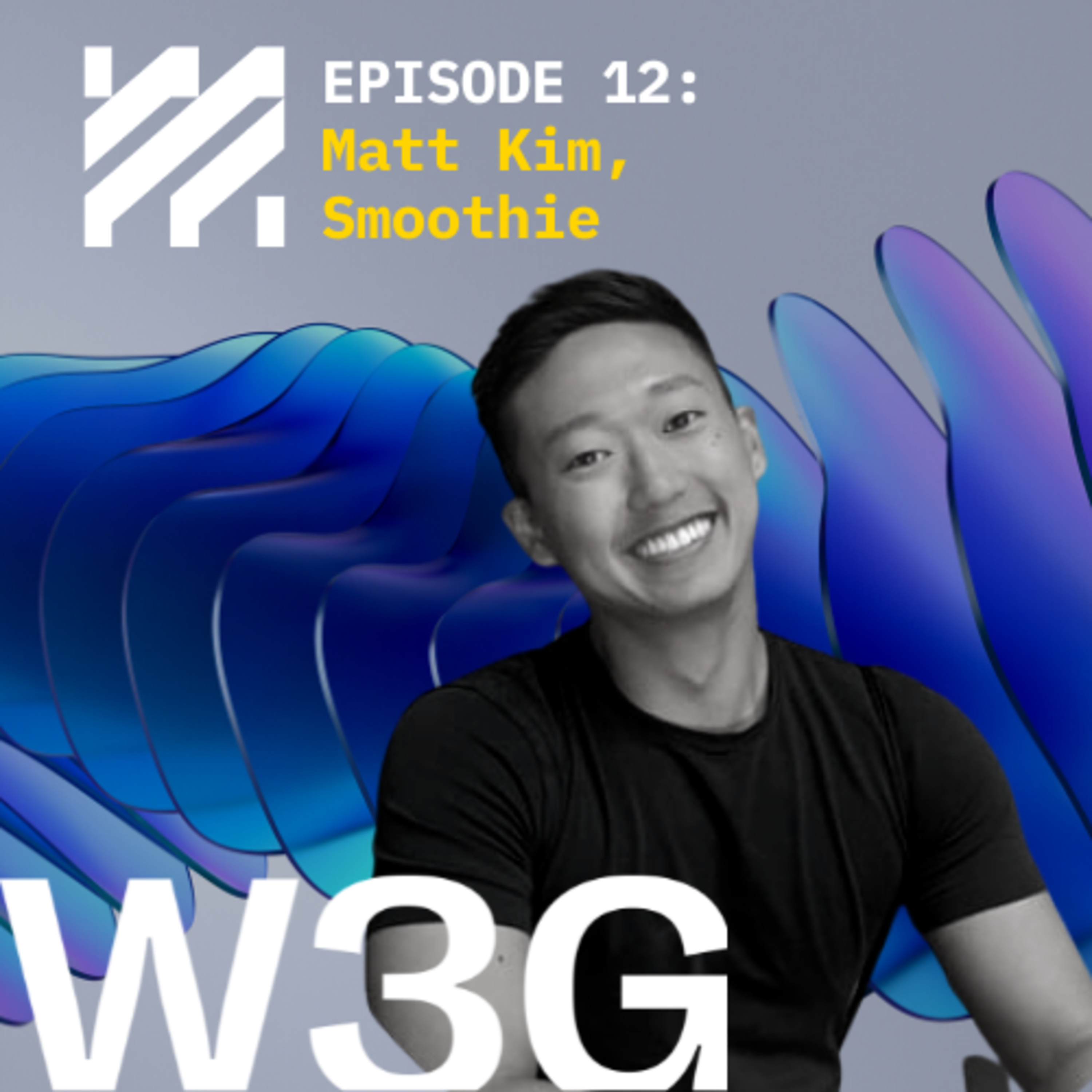 Web3 Product Marketing & Discovery with Matt Kim from Smoothie episode artwork