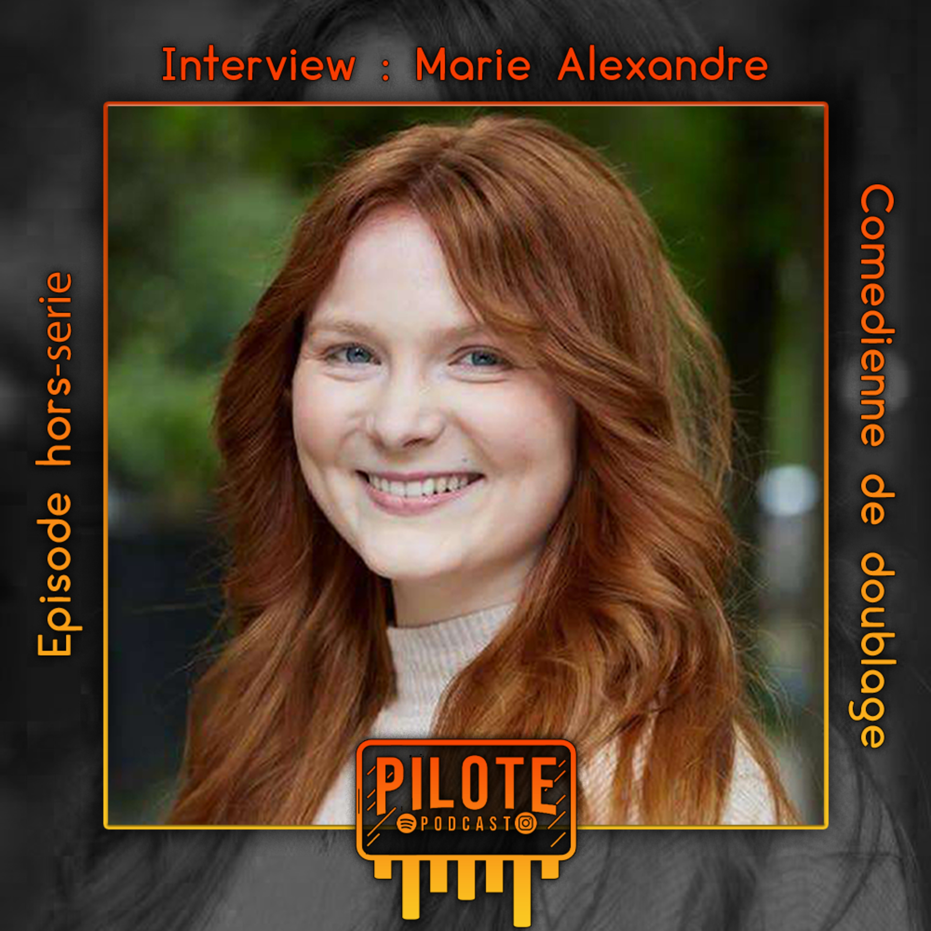 Hors-Série : Marie Alexandre, comédienne de doublage - Interview episode artwork