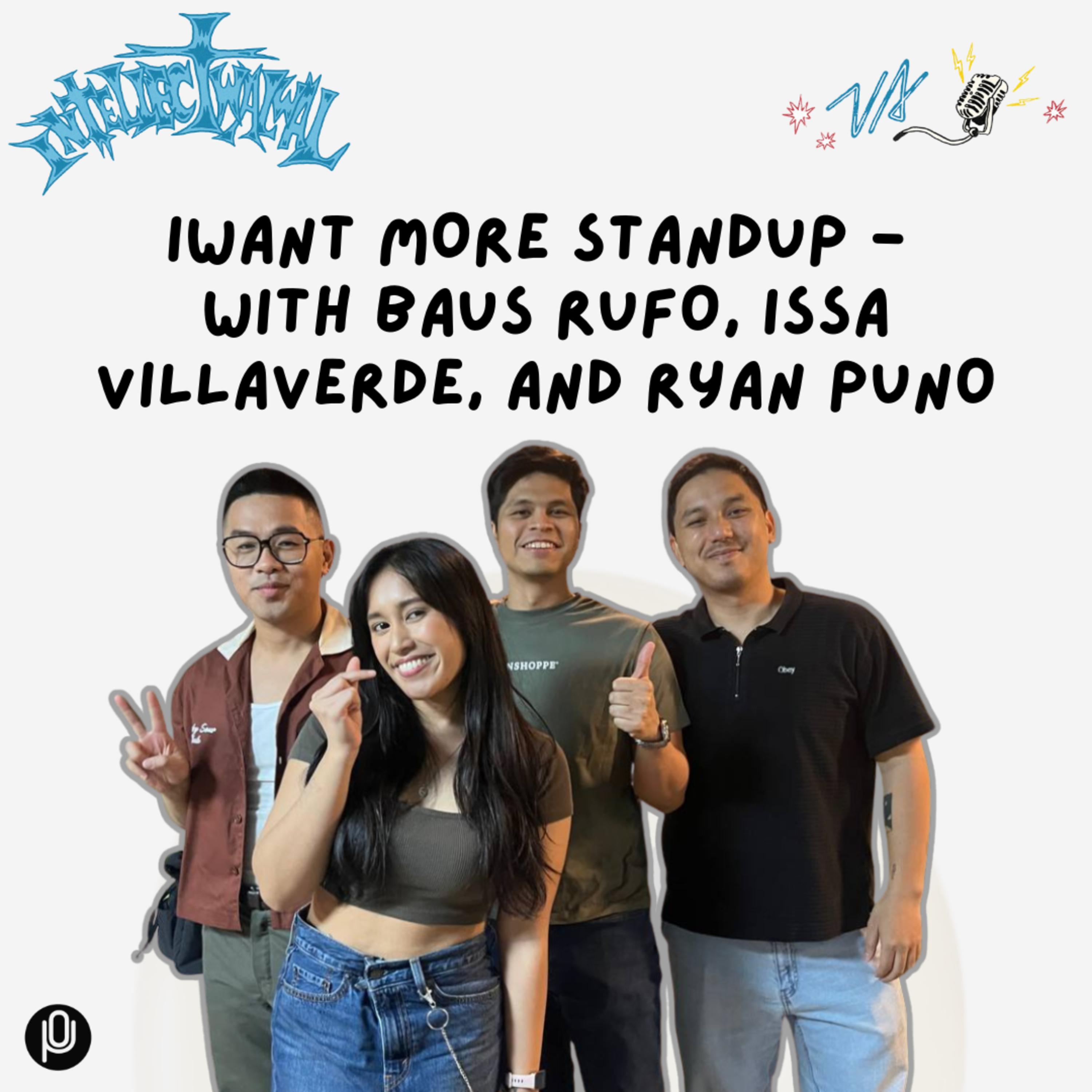 #316 iWant More Standup - with Baus Rufo, Issa Villaverde, and Ryan Puno episode artwork