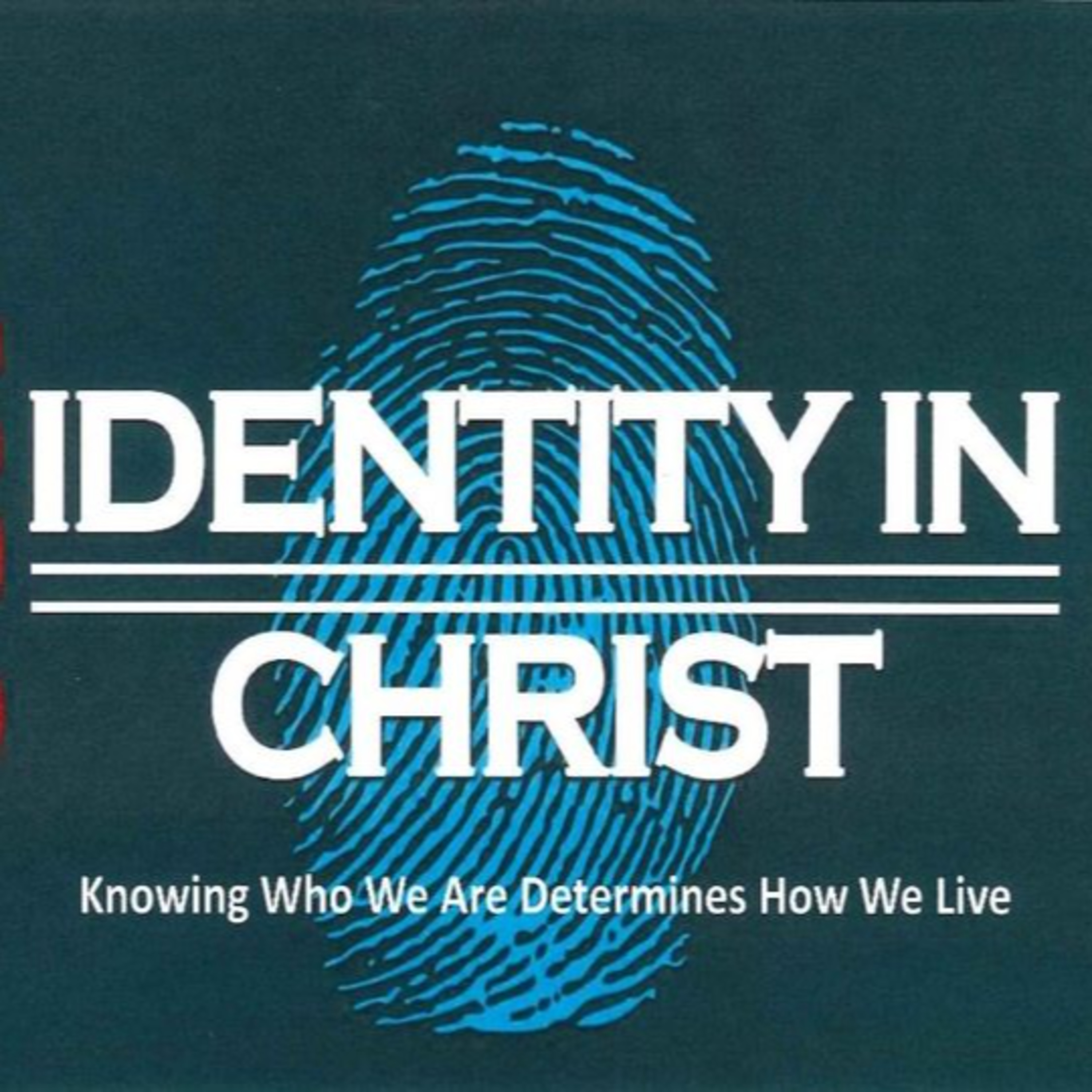 Identity in Christ - Part 2