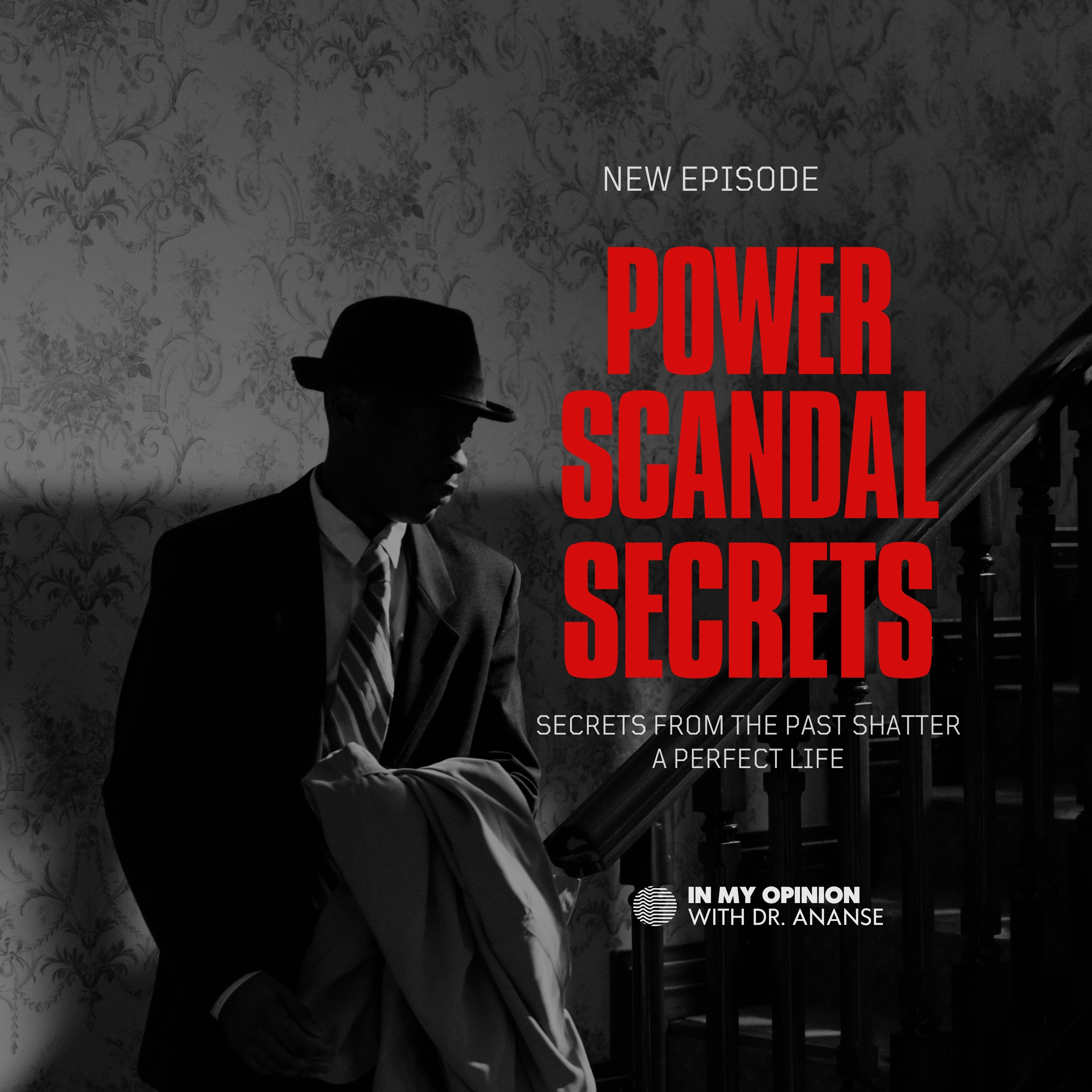 Power, Scandal, Secrets episode artwork