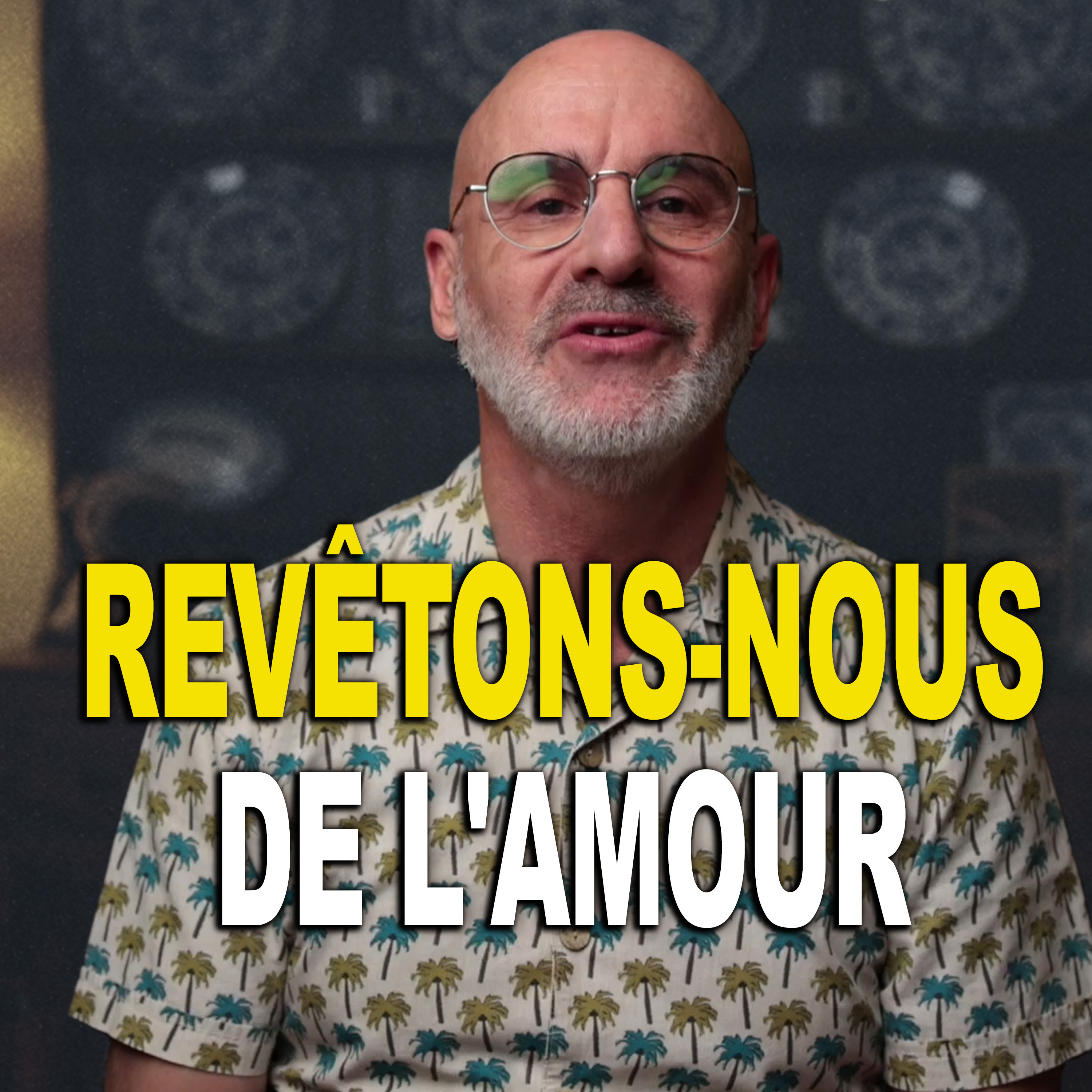 114. Revêtons-nous de l'amour: méditations sur Colossiens 3:12-17 episode artwork