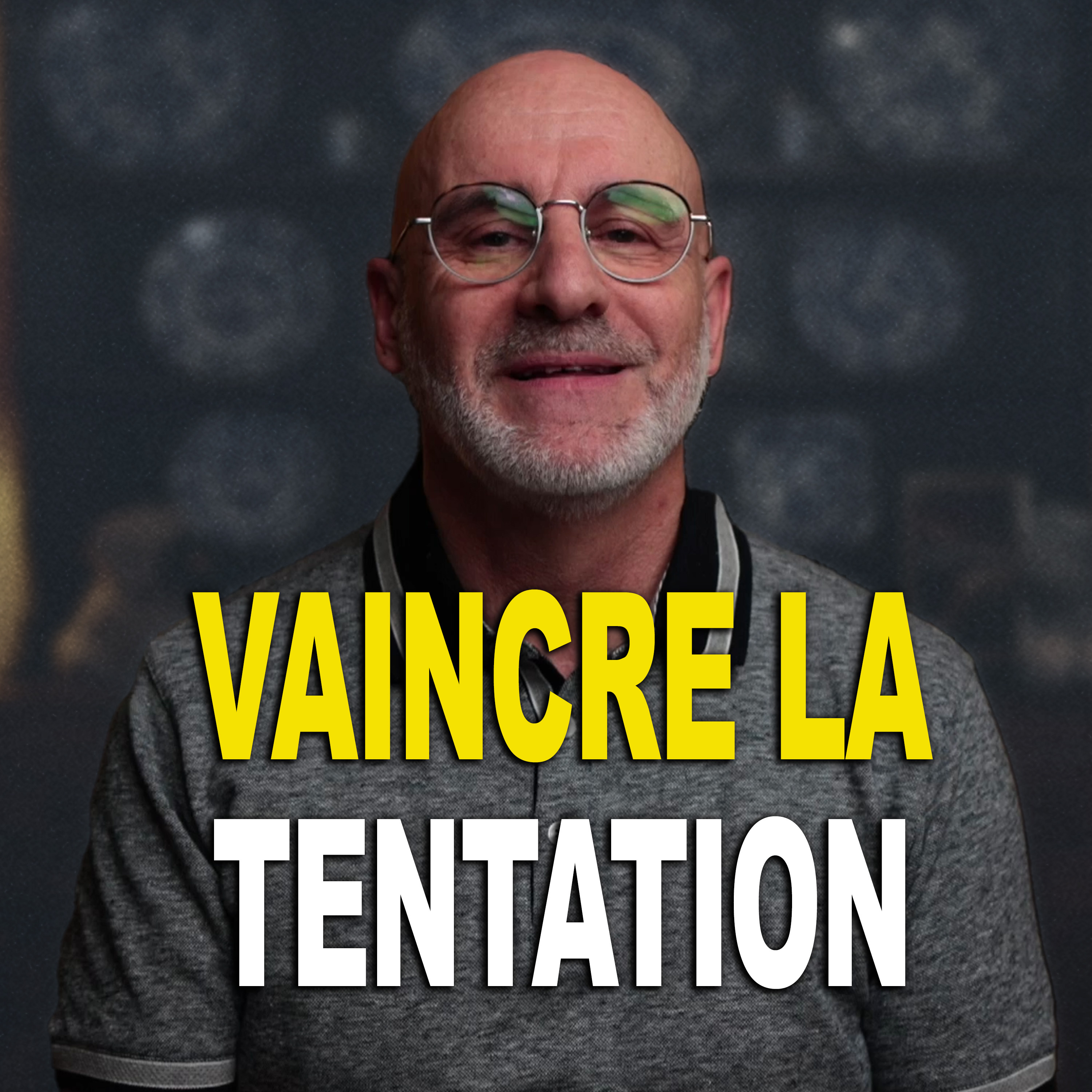 115. Vaincre la tentation: La vérité sur les épreuves et comment résister episode artwork