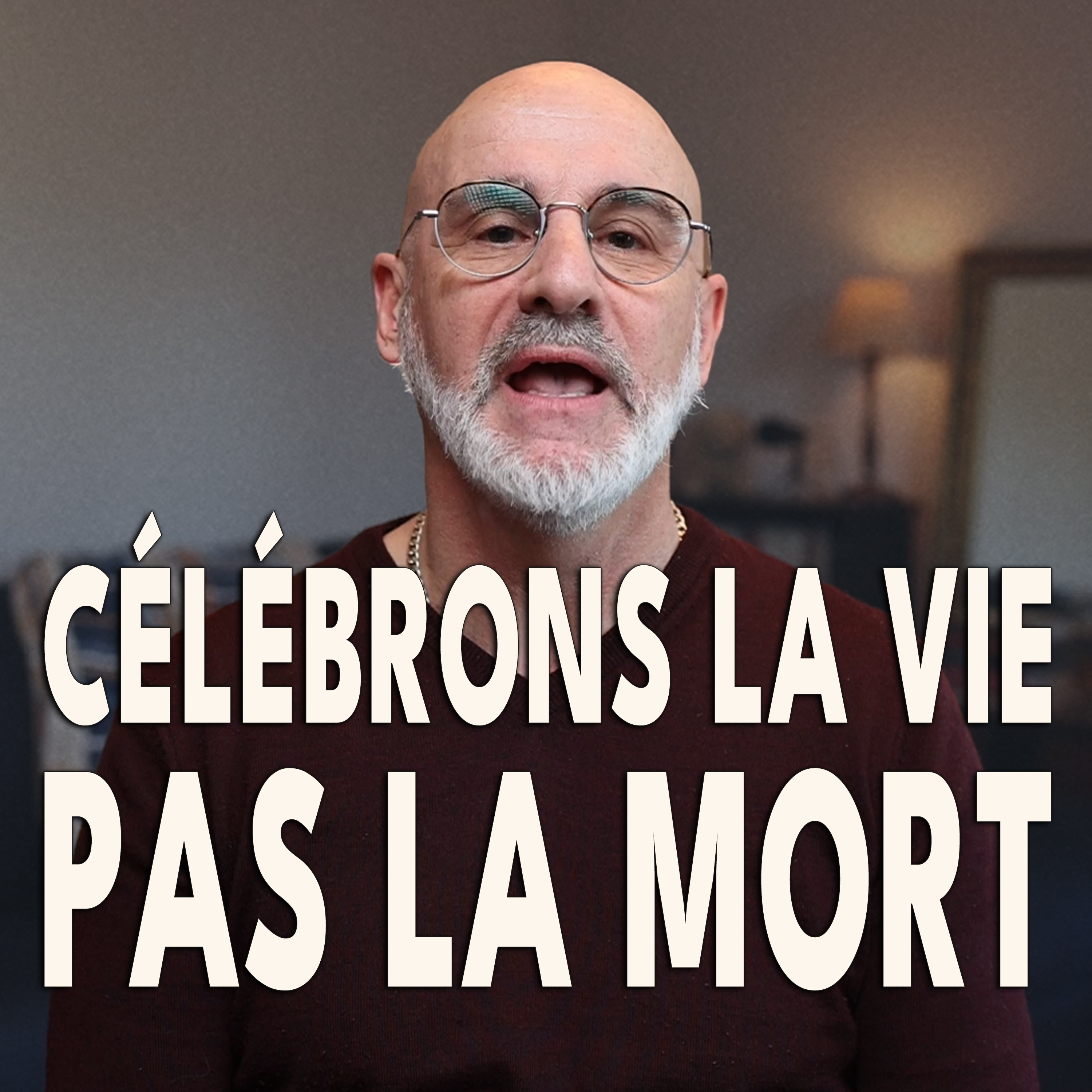 475. Célébrons la Vie, pas la Mort – Fixons nos yeux sur Jésus episode artwork