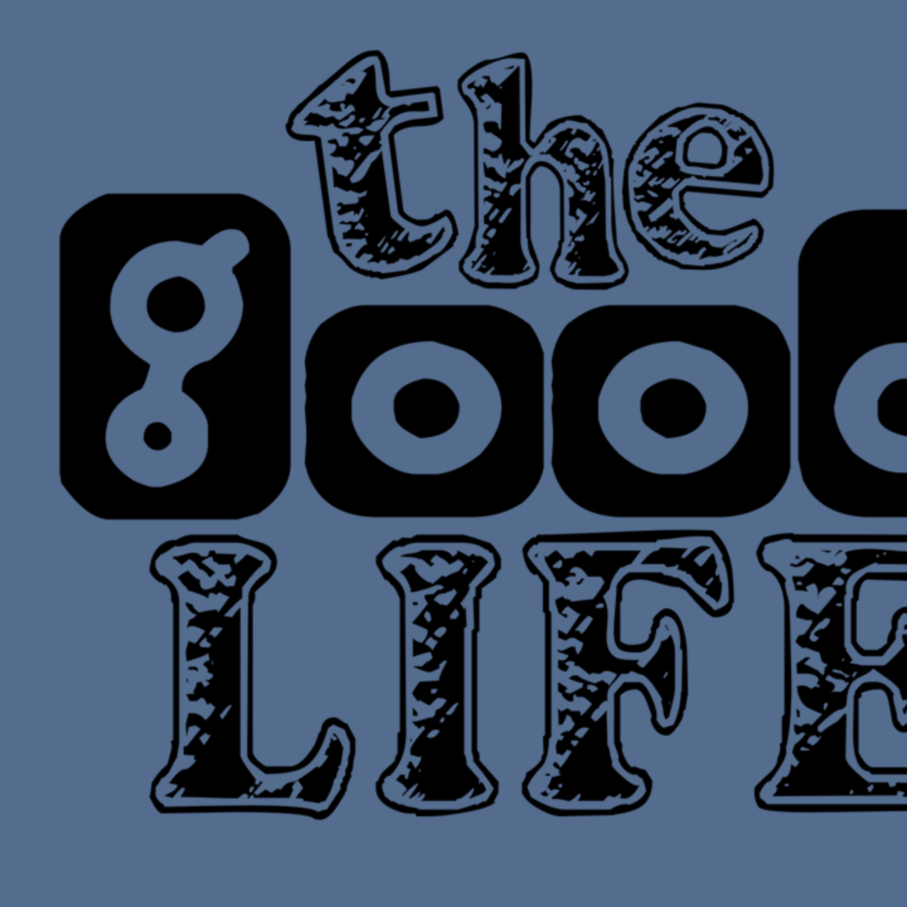 The Good Life episode artwork