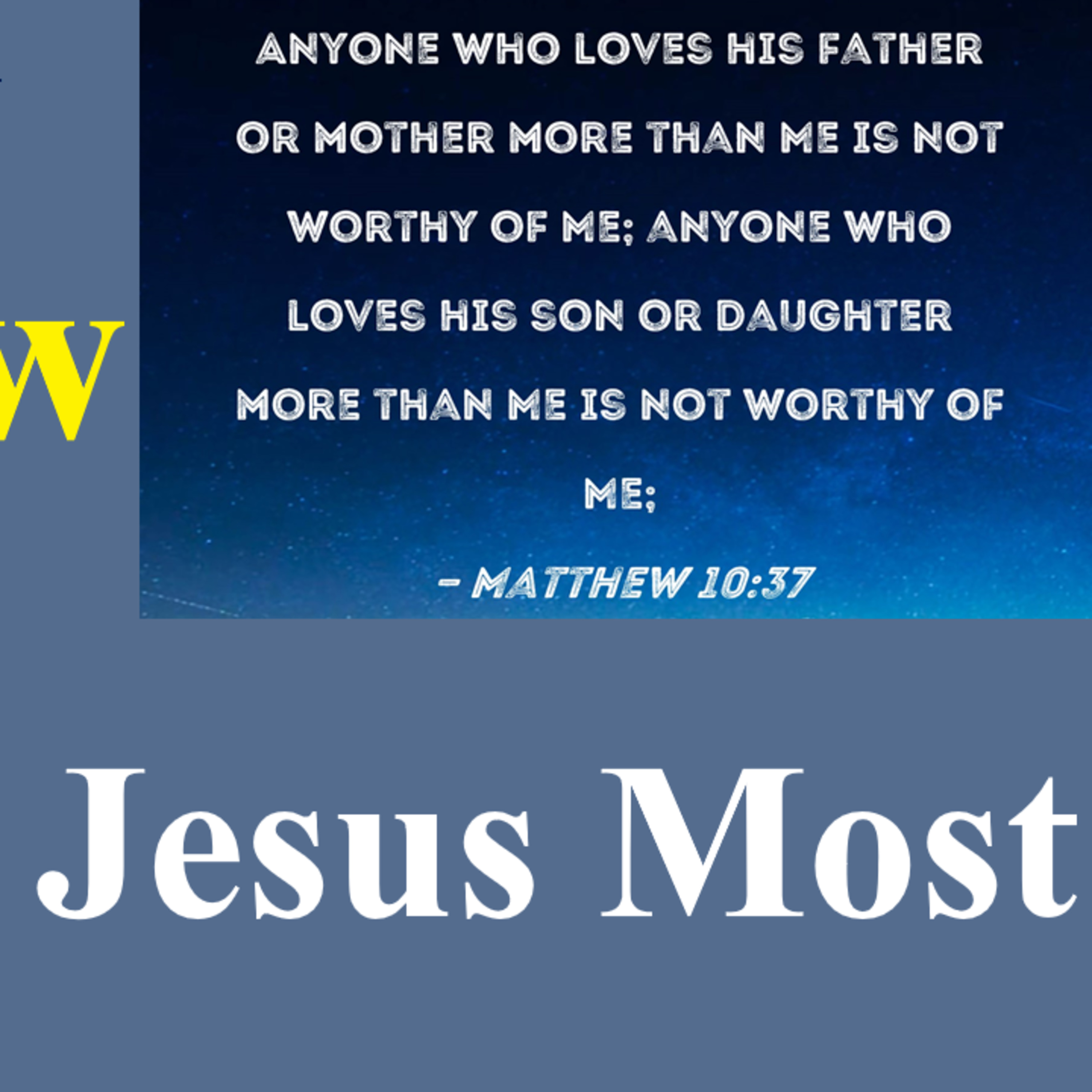 Bible Study - Matthew: Love Jesus Most