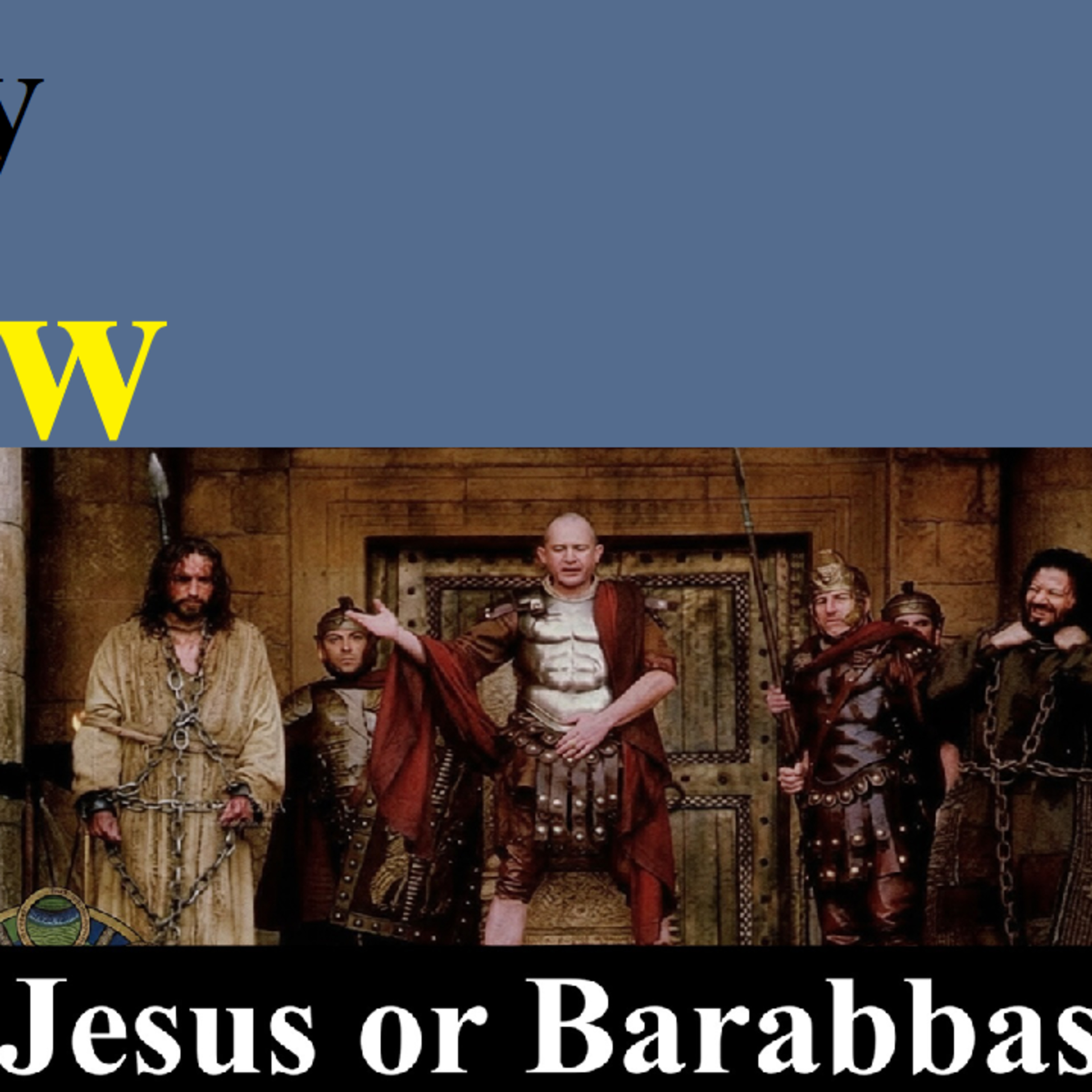 Matthew 27:15-26 / Barabbas episode artwork