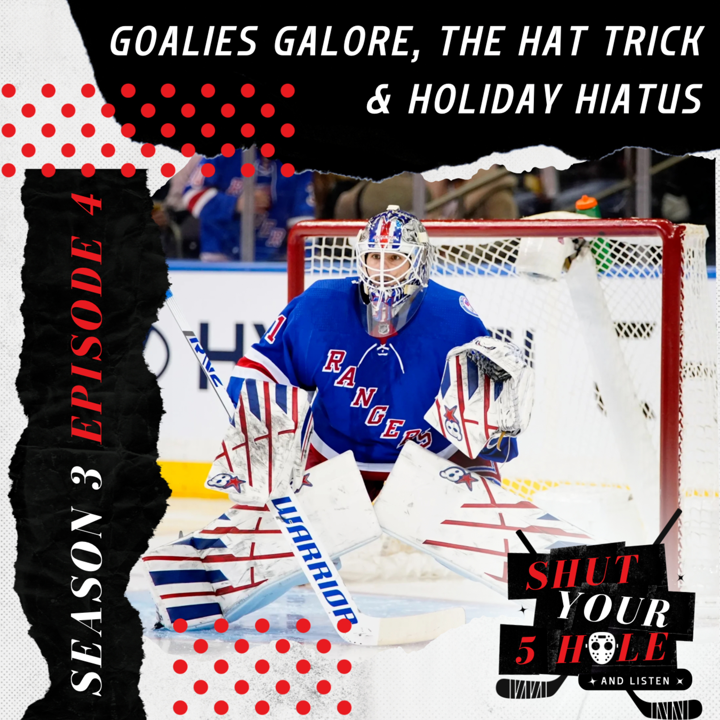 Goalies Galore, The Hat Trick and Holiday Hiatus