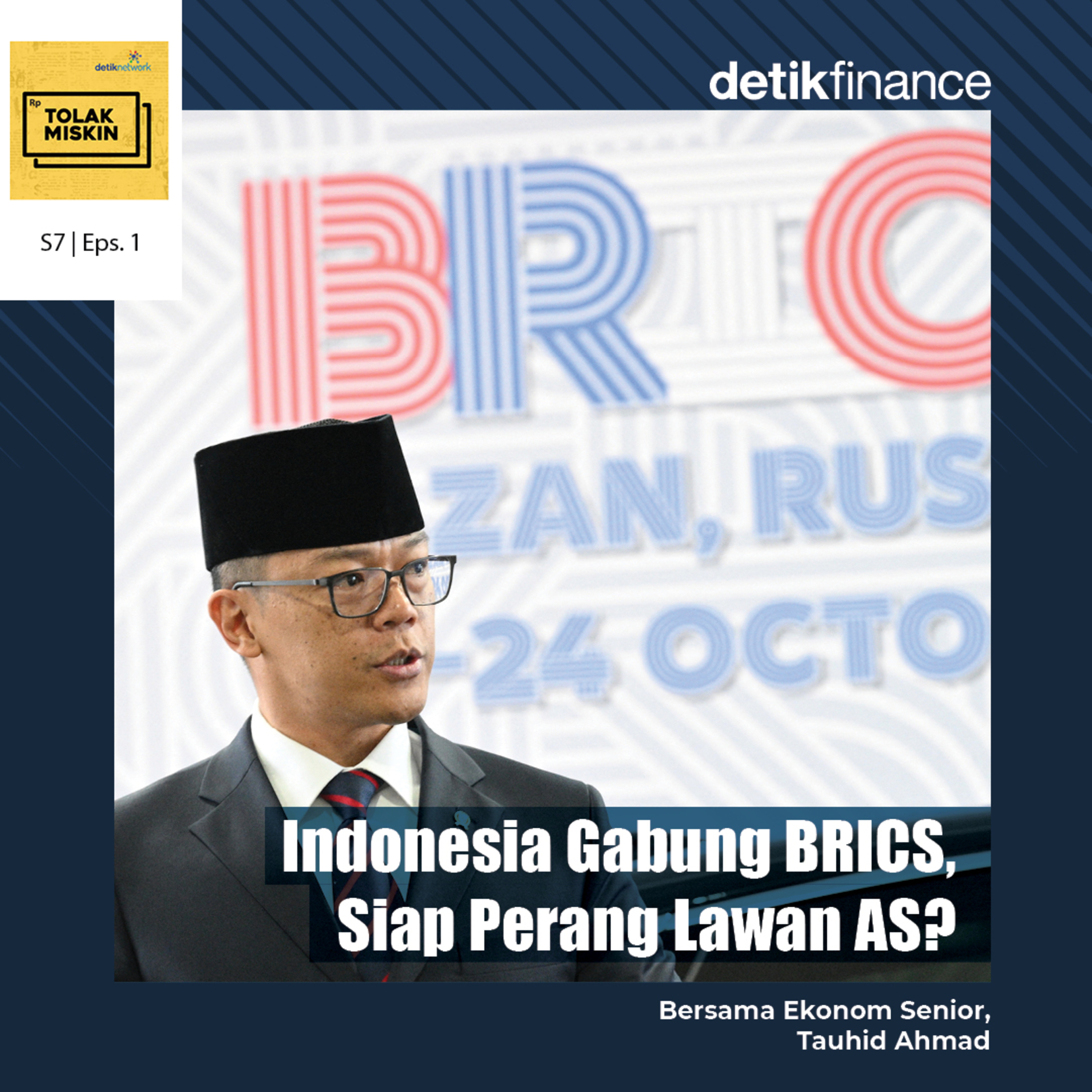 #184 Peluang dan Risiko RI Usai Gabung BRICS