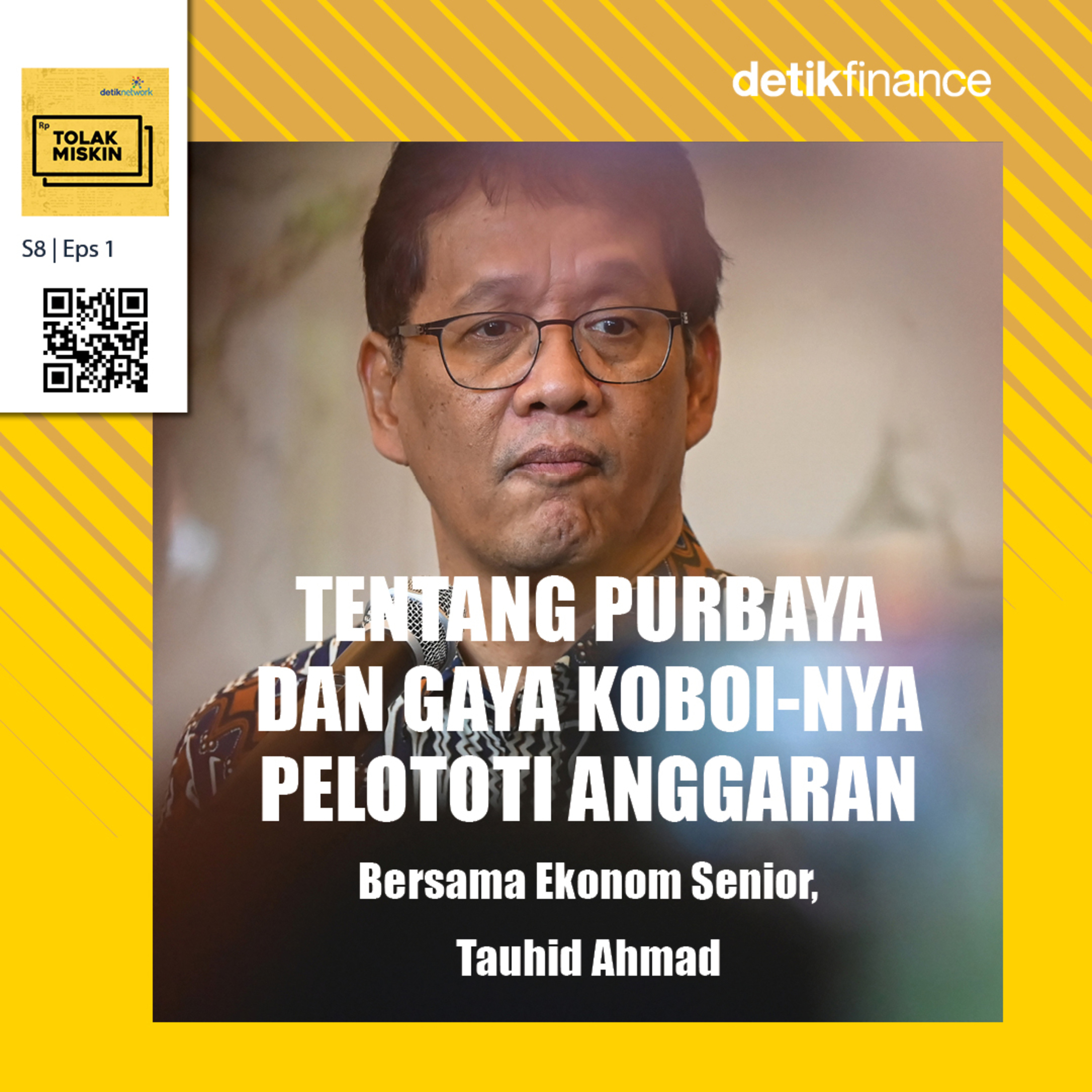 #199 Tentang Purbaya dan Gaya Koboinya Pelototi Anggaran