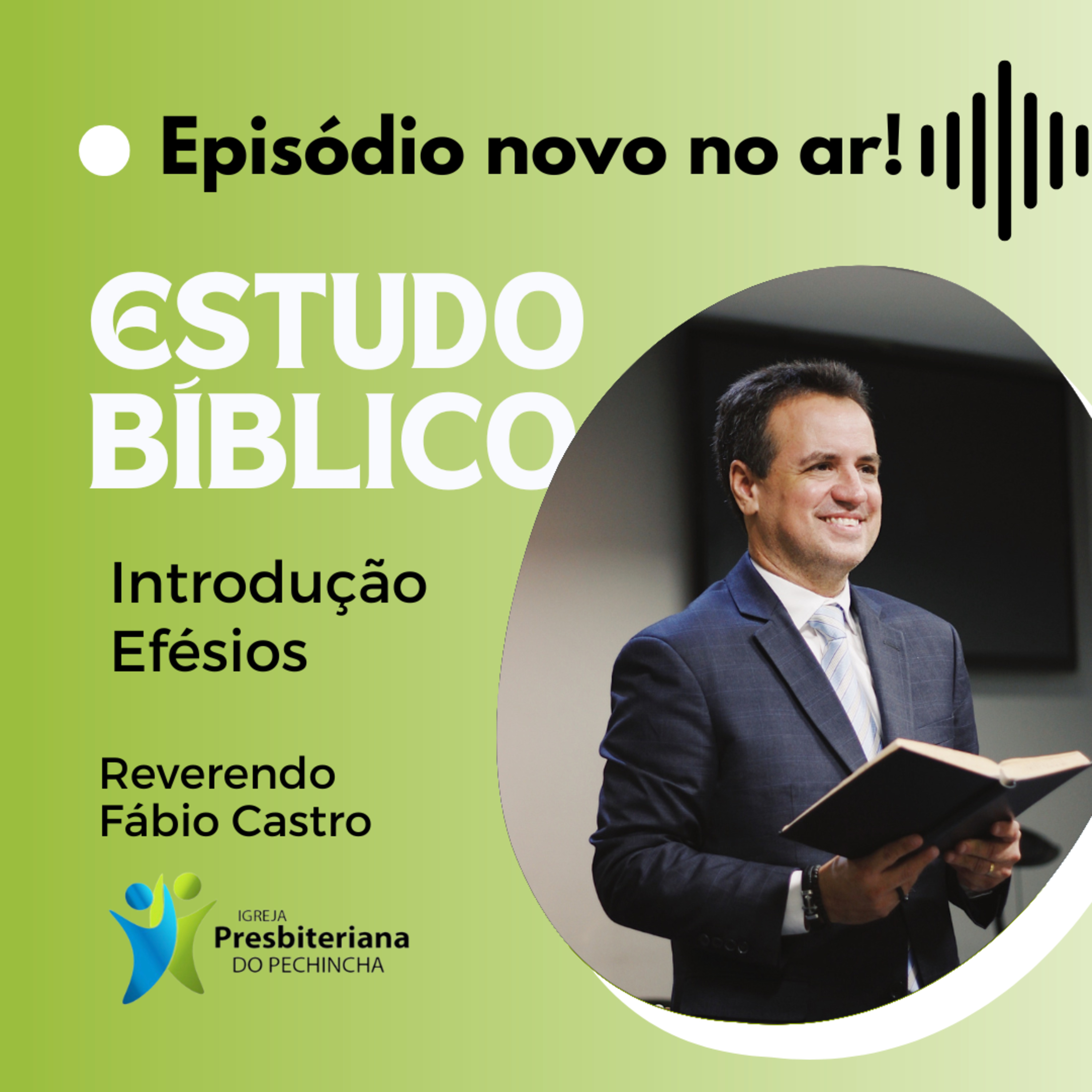 Estudo bíblico - 03/02/2026 - Introdução Efésios - Reverendo Fábio Castro episode artwork