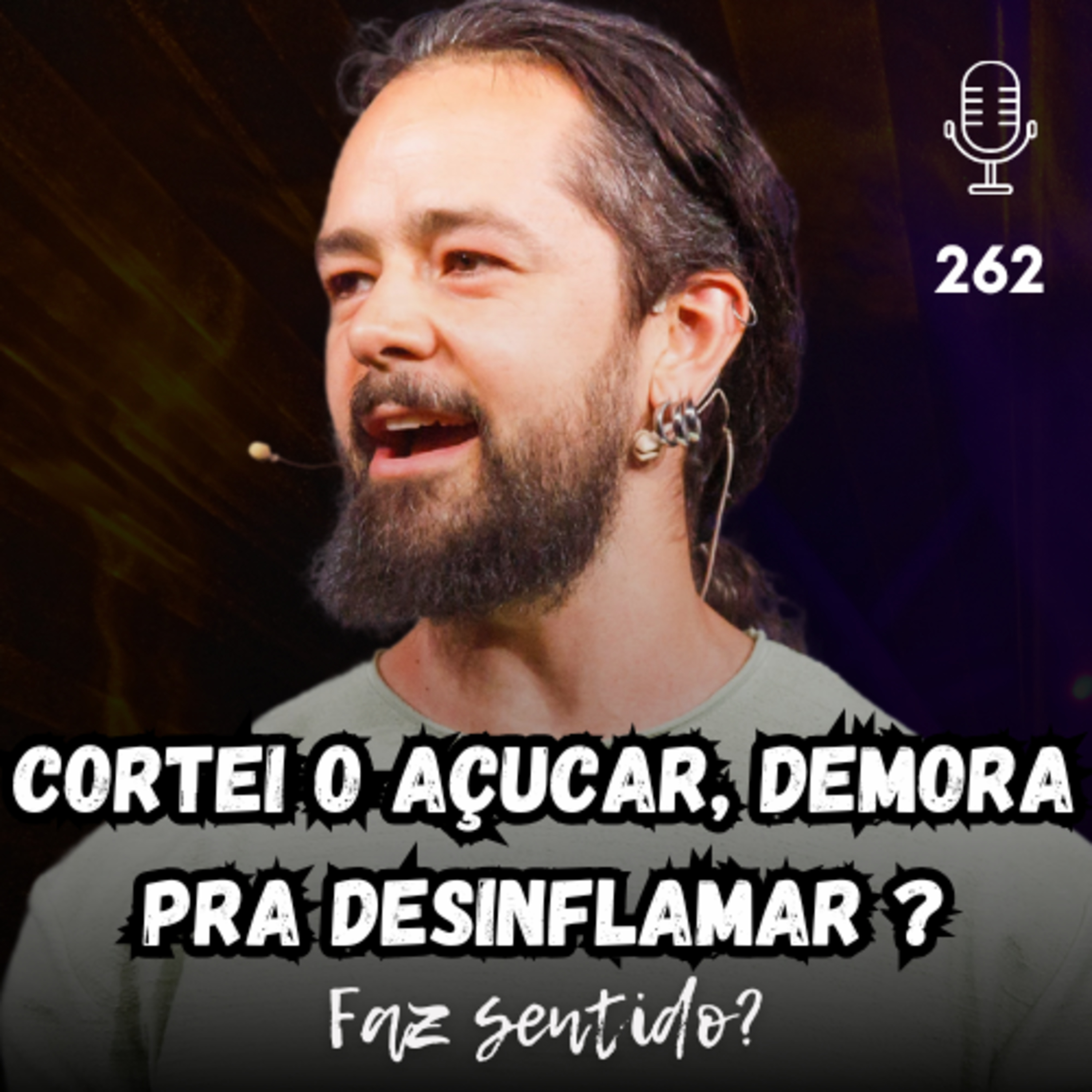 CORTEI O AÇUCAR, DEMORA PRA DESINFLAMAR ? FAZ SENTIDO? #262 episode artwork