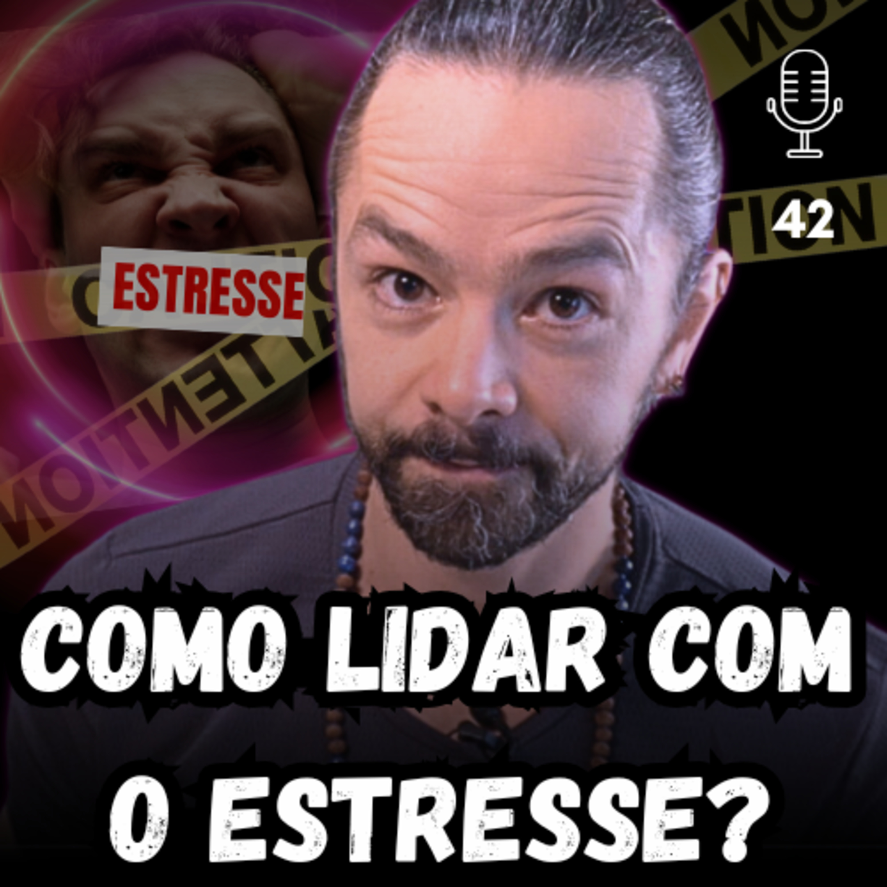 COMO LIDAR COM O ESTRESSE? #42 episode artwork