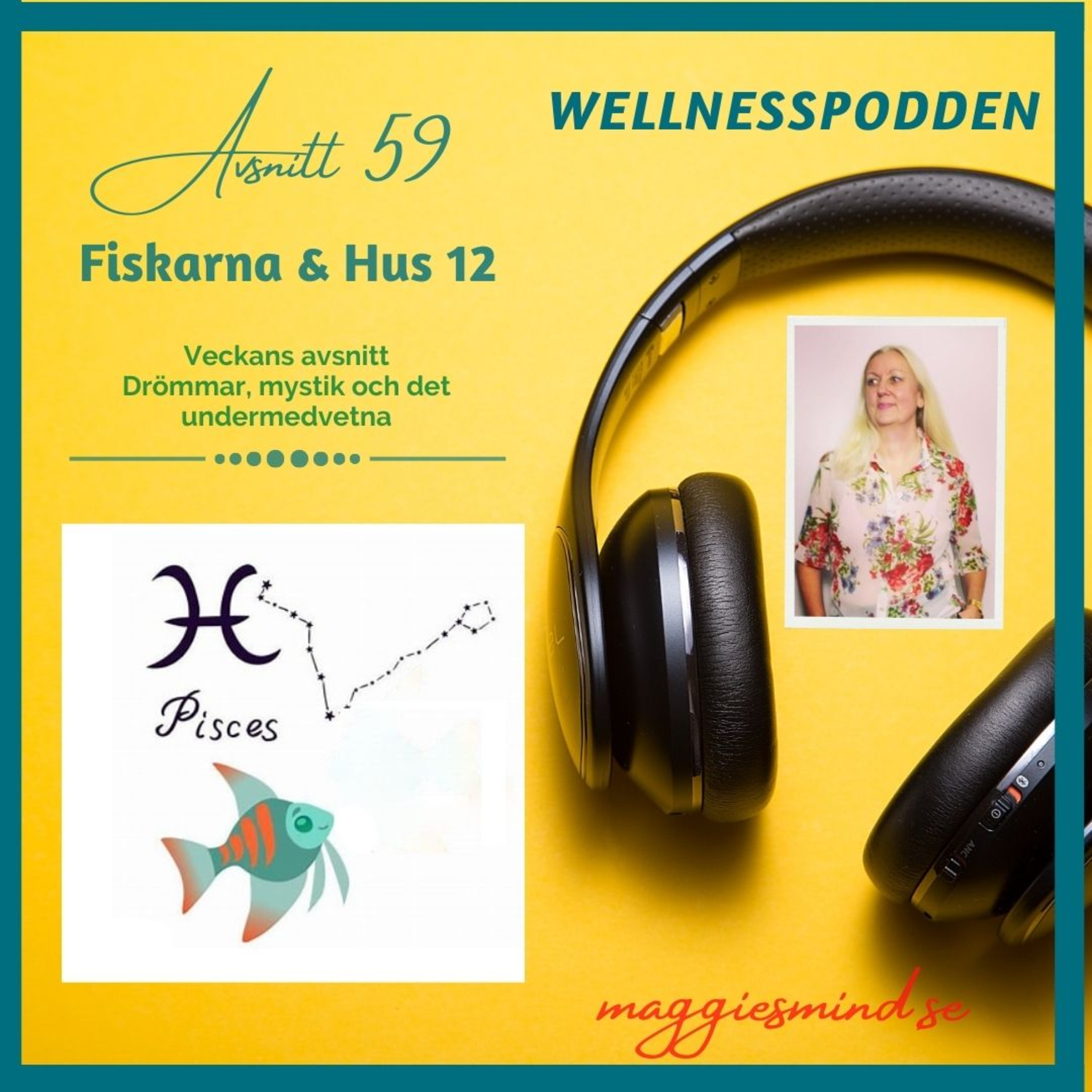 Avsnitt 59 - Fiskarna & Hus 12. Drömmar, mystik och det undermedvetna. episode artwork
