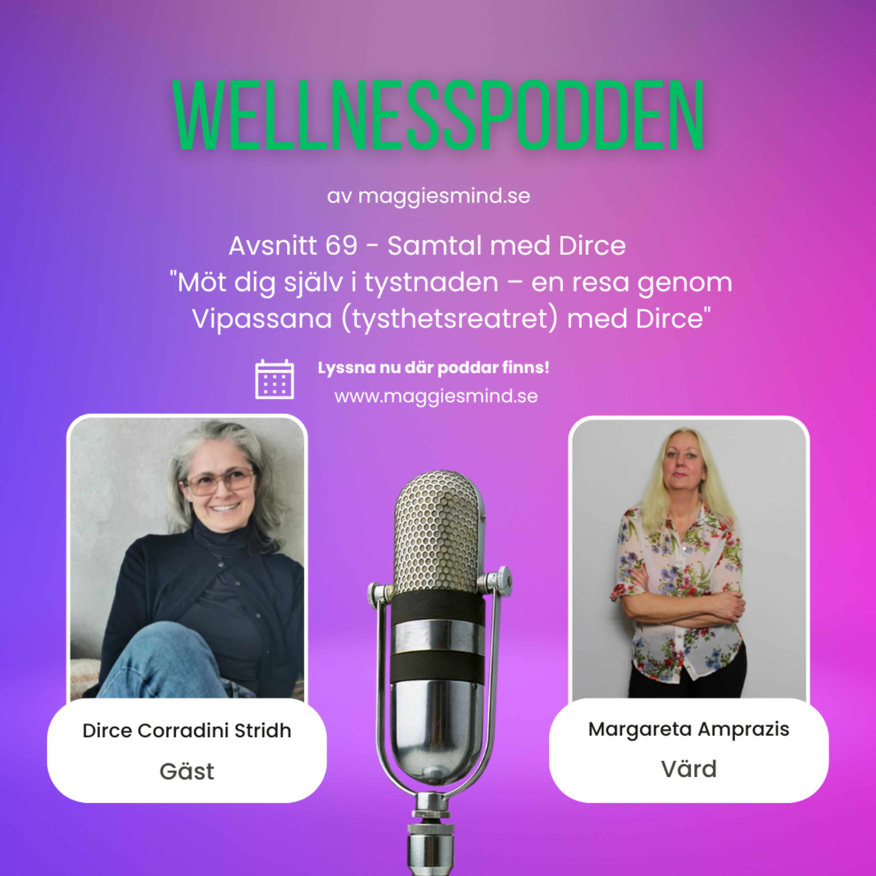 Avsnitt 69 - Tio dagar i tystnad – Dirce om Vipassana och inre klarhet episode artwork