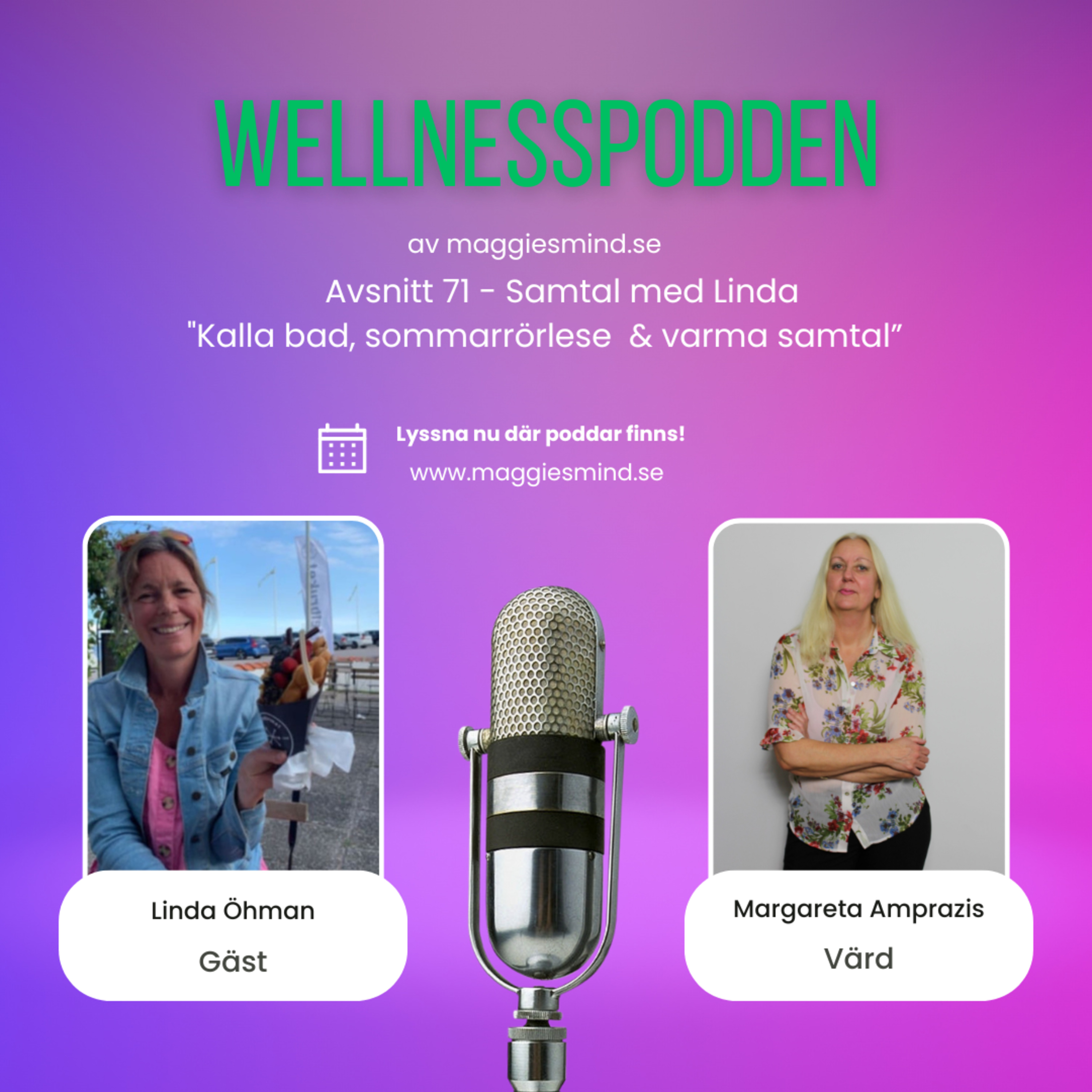 Avsnitt 71 - Sommarrörelse, kallbad och varma samtal med Linda episode artwork