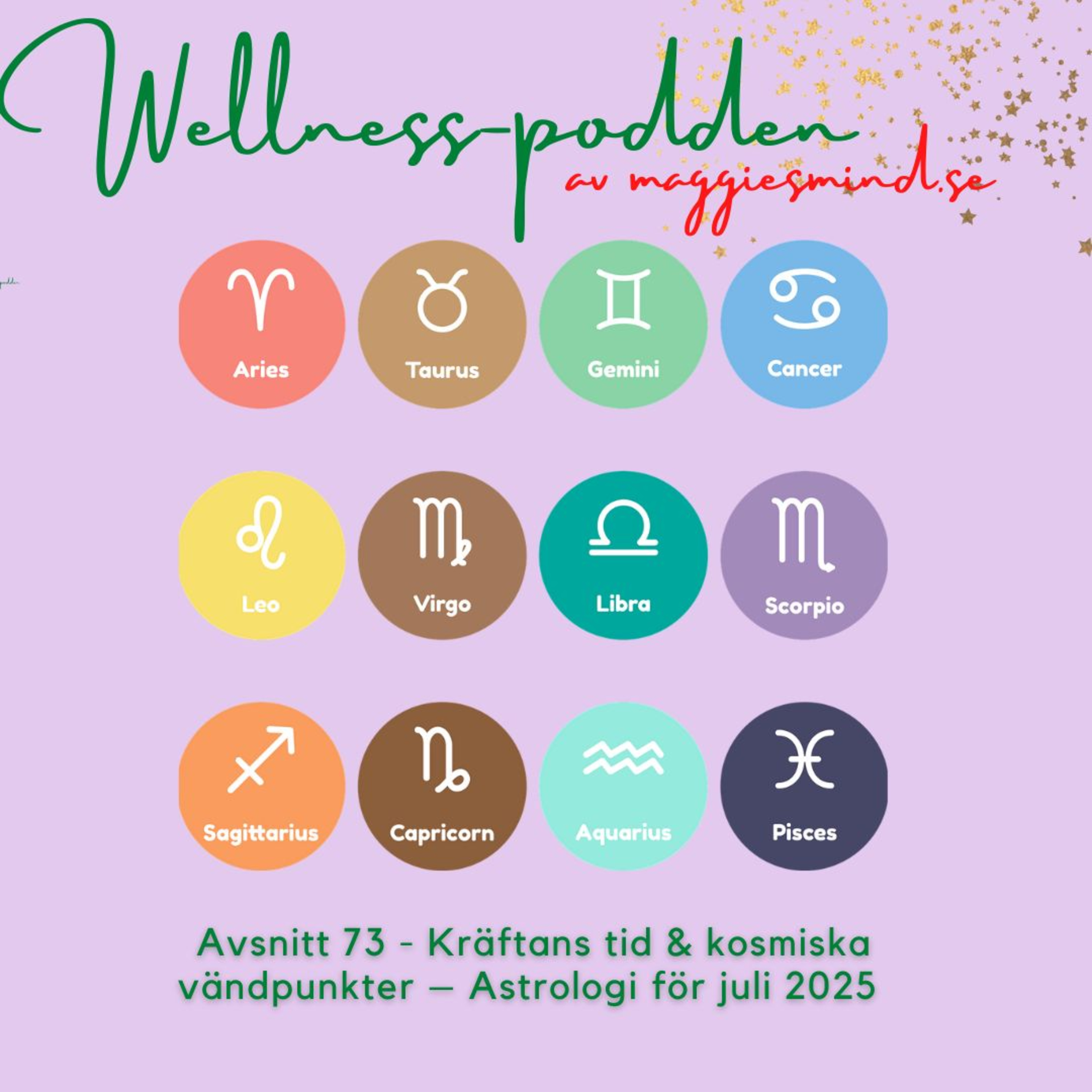 Avsnitt 73 - Kräftans tid & kosmiska vändpunkter – Astrologi för juli  episode artwork