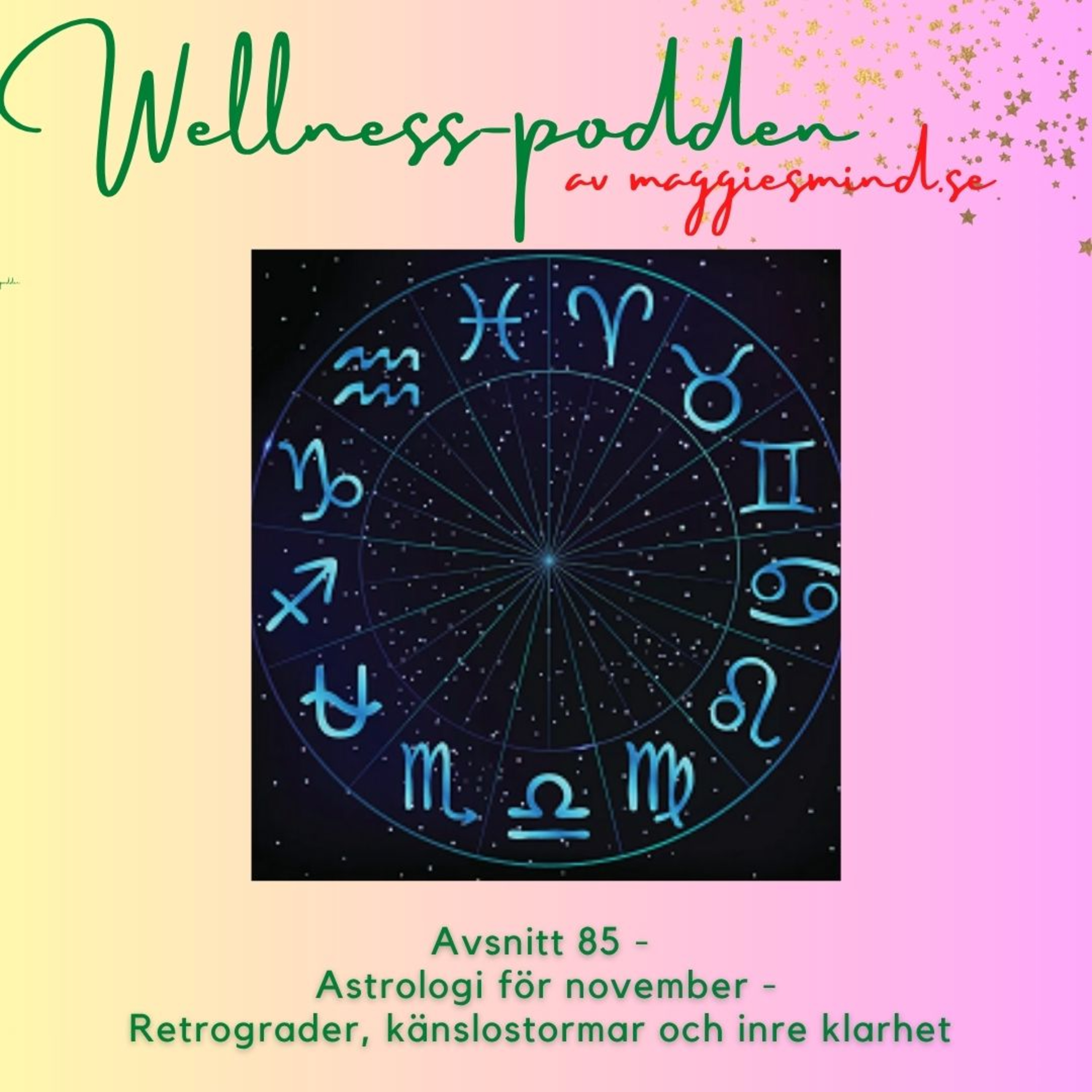 Avsnitt 85 – Astrologi för november: Retrograder, känslostormar och inre klarhet episode artwork