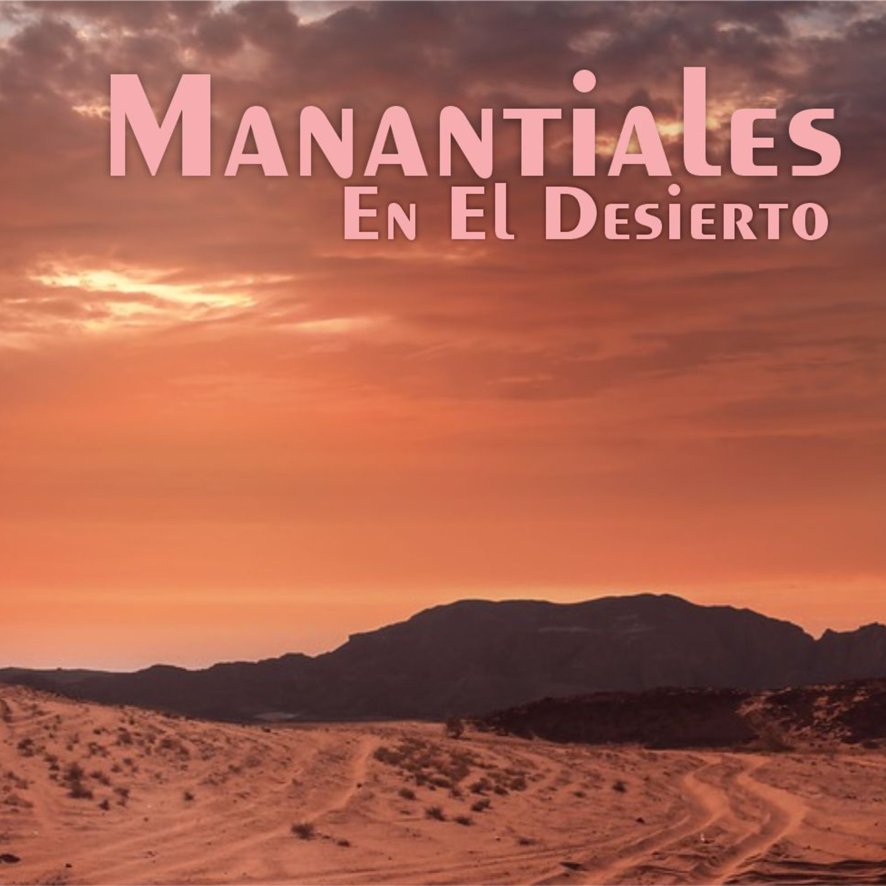 Manantiales en el Desierto - 10 de Diciembre episode artwork