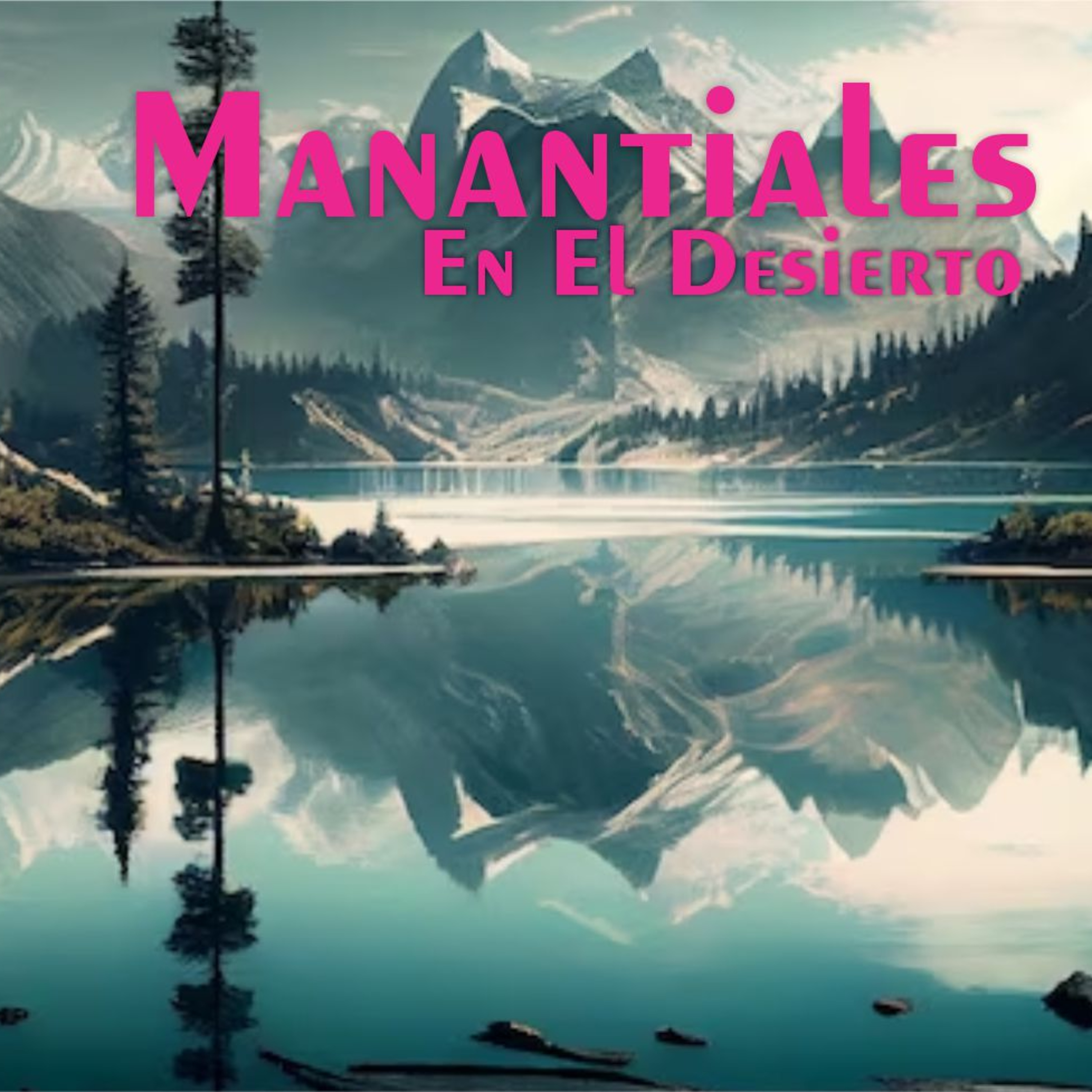 Manantiales en el Desierto - 16 de Diciembre episode artwork