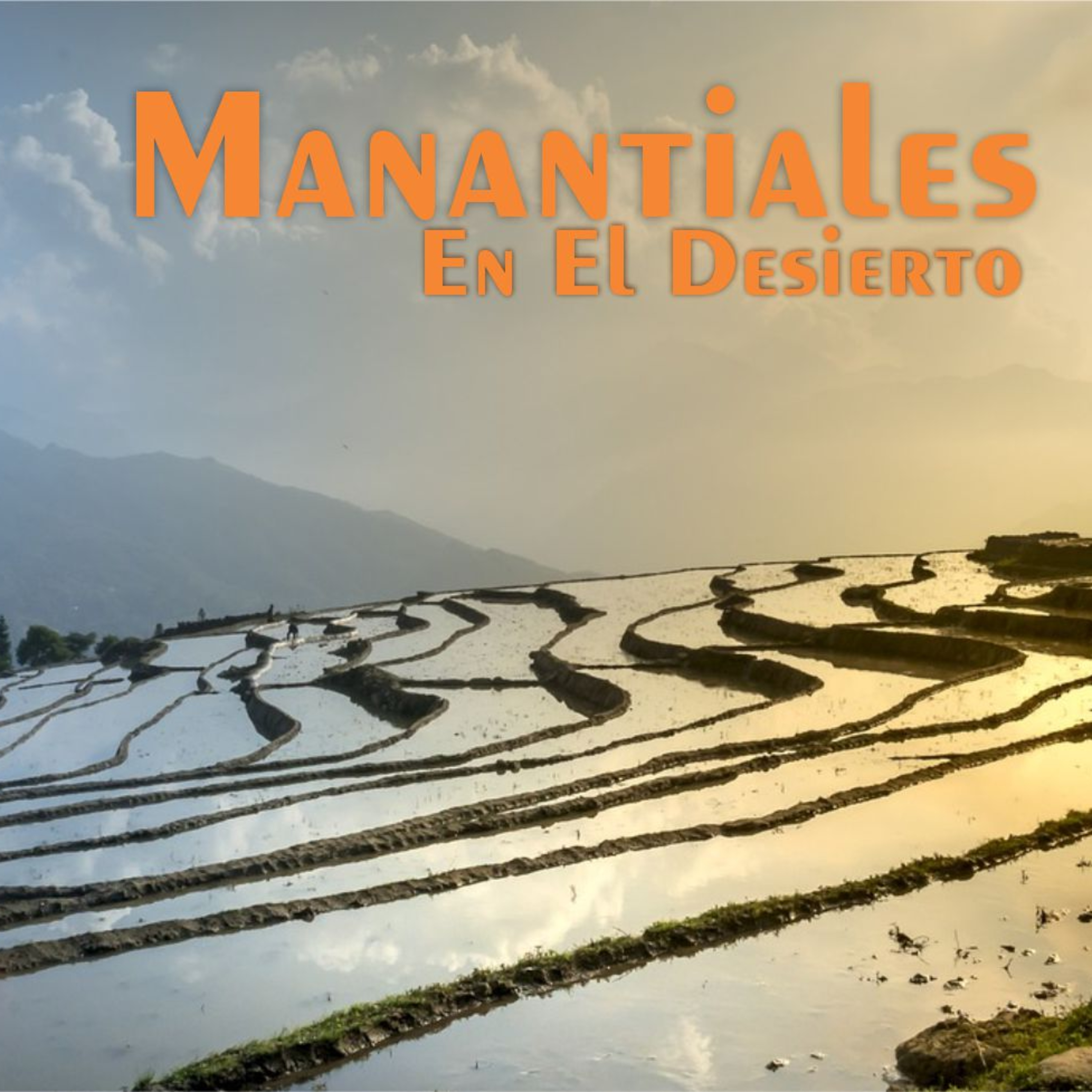 Manantiales en el Desierto - 20 de Diciembre episode artwork