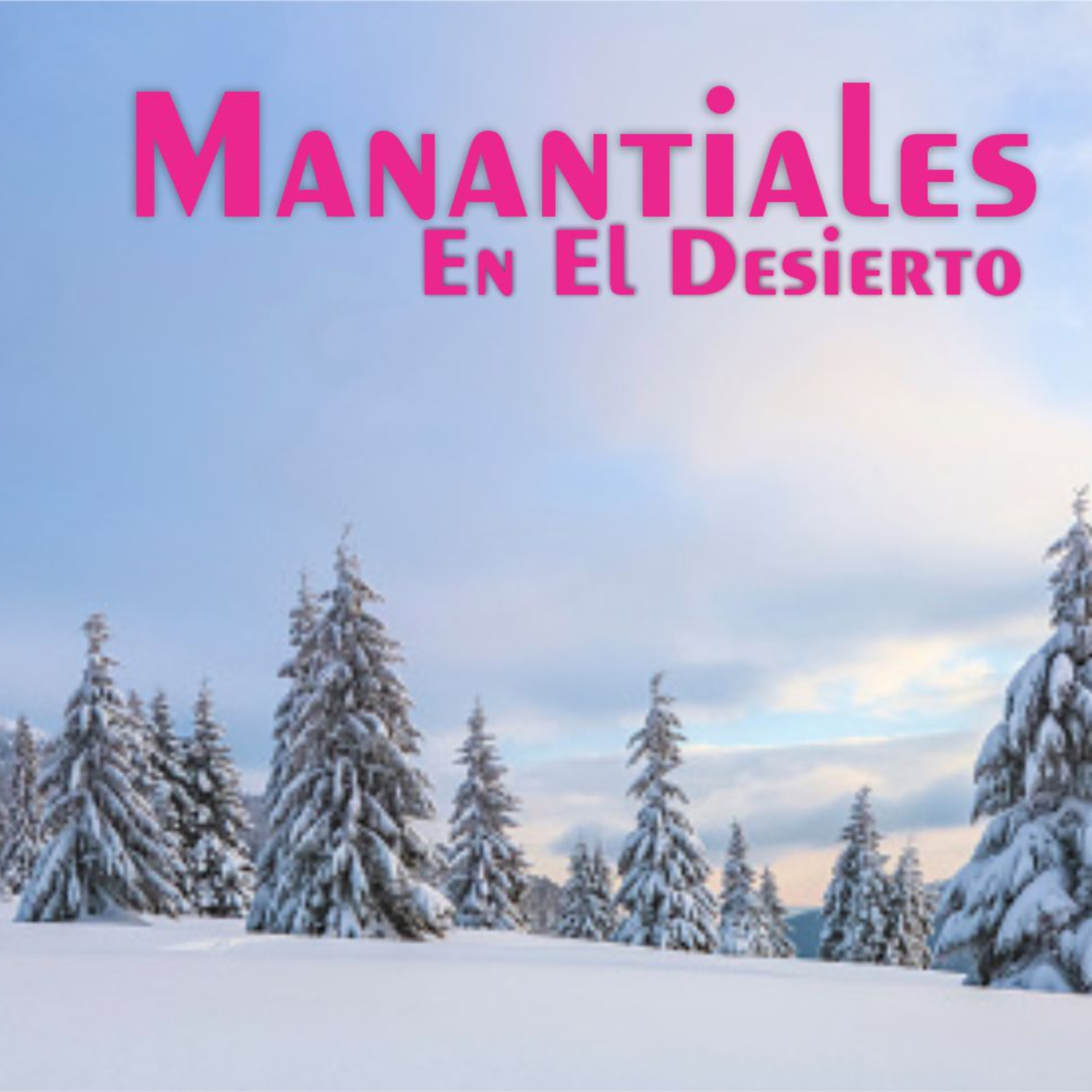 Manantiales en el Desierto - 25 de Diciembre episode artwork