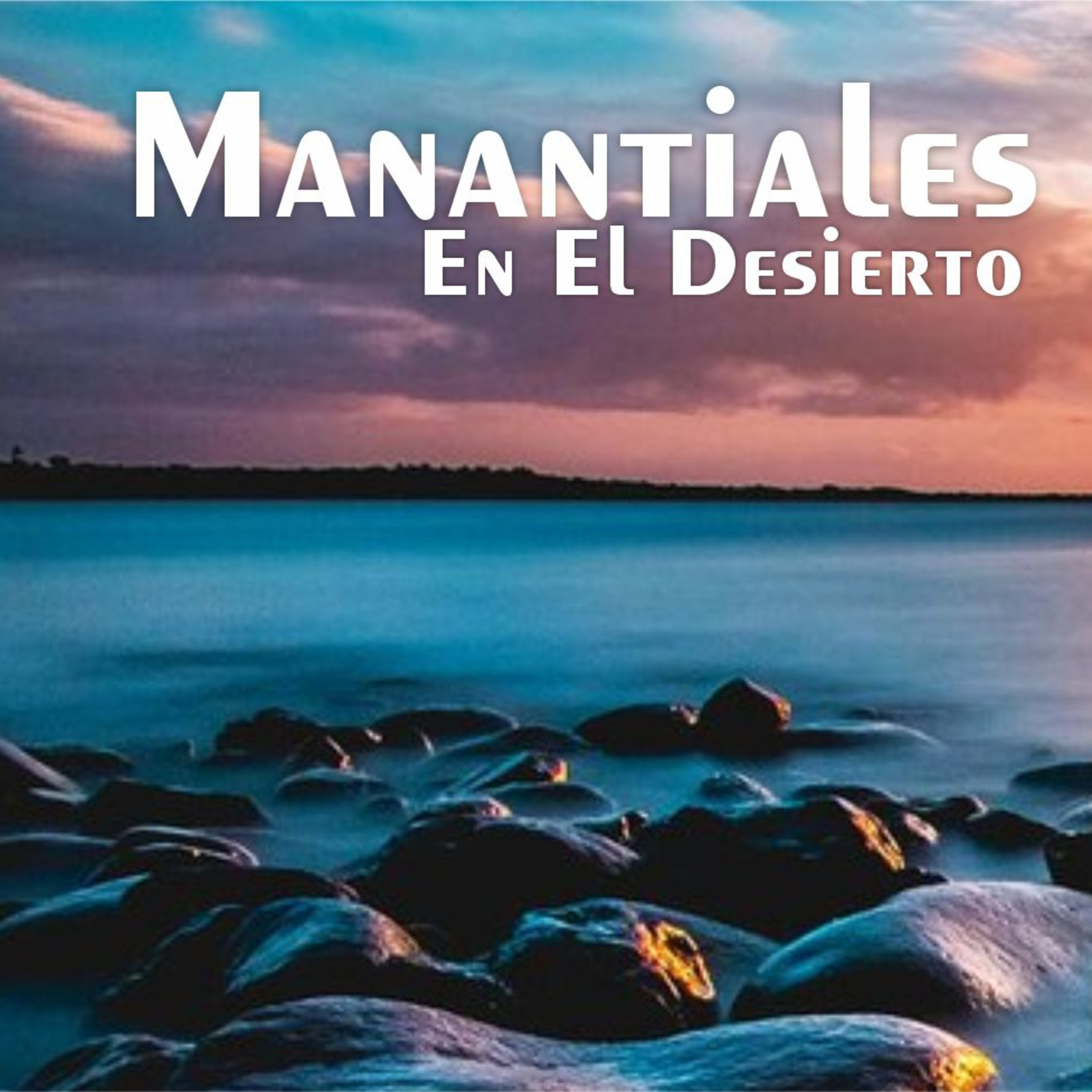 Manantiales en el Desierto - 4 de Enero episode artwork
