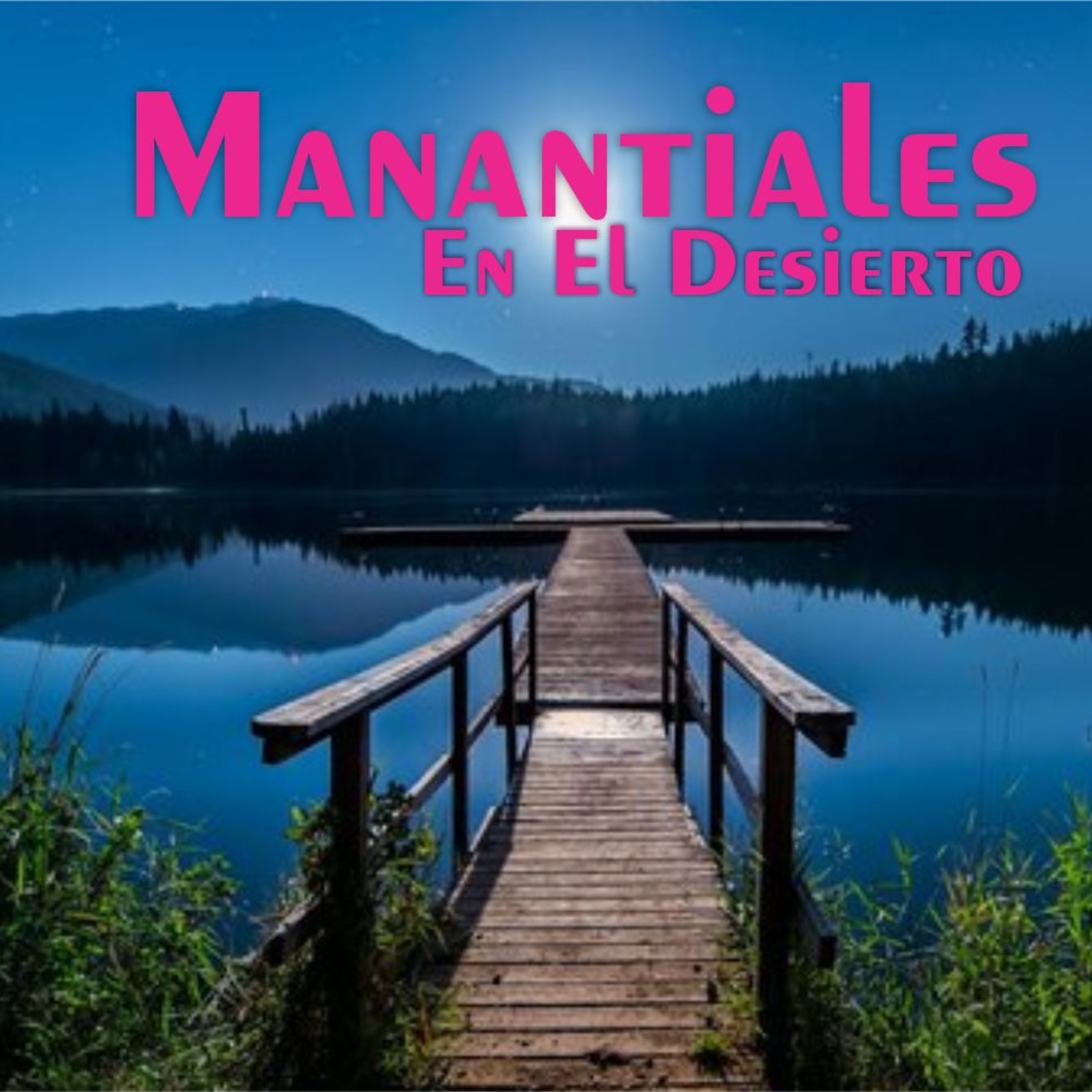 Manantiales en el Desierto - 5 de Enero episode artwork