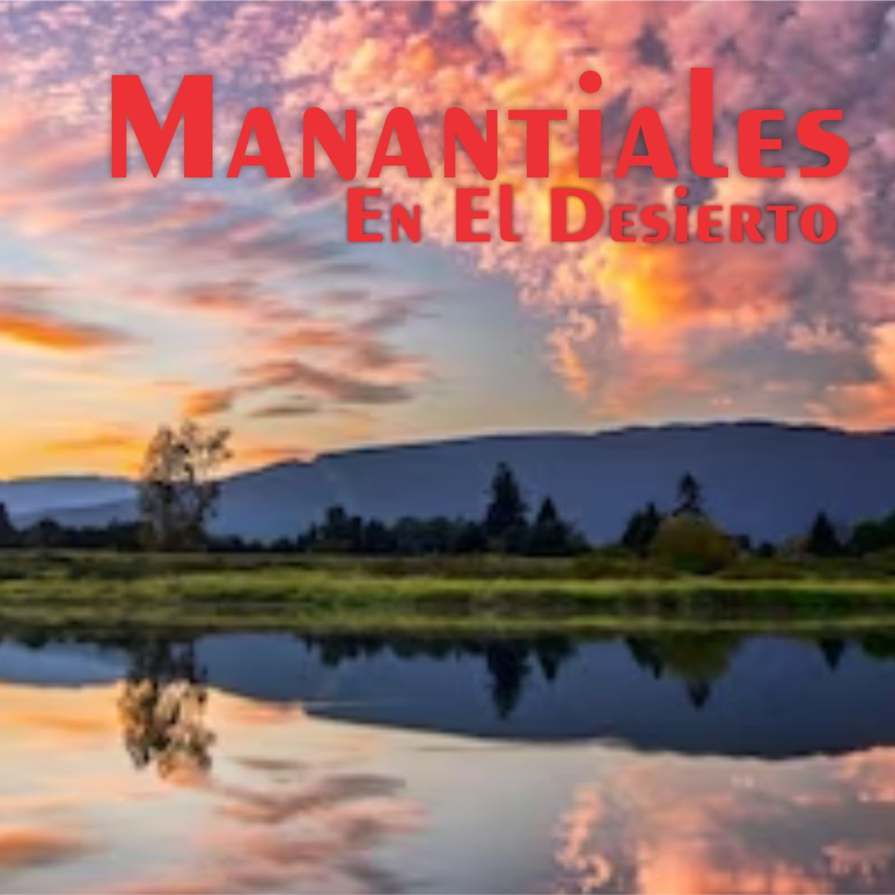 Manantiales en el Desierto - 22 de Enero episode artwork