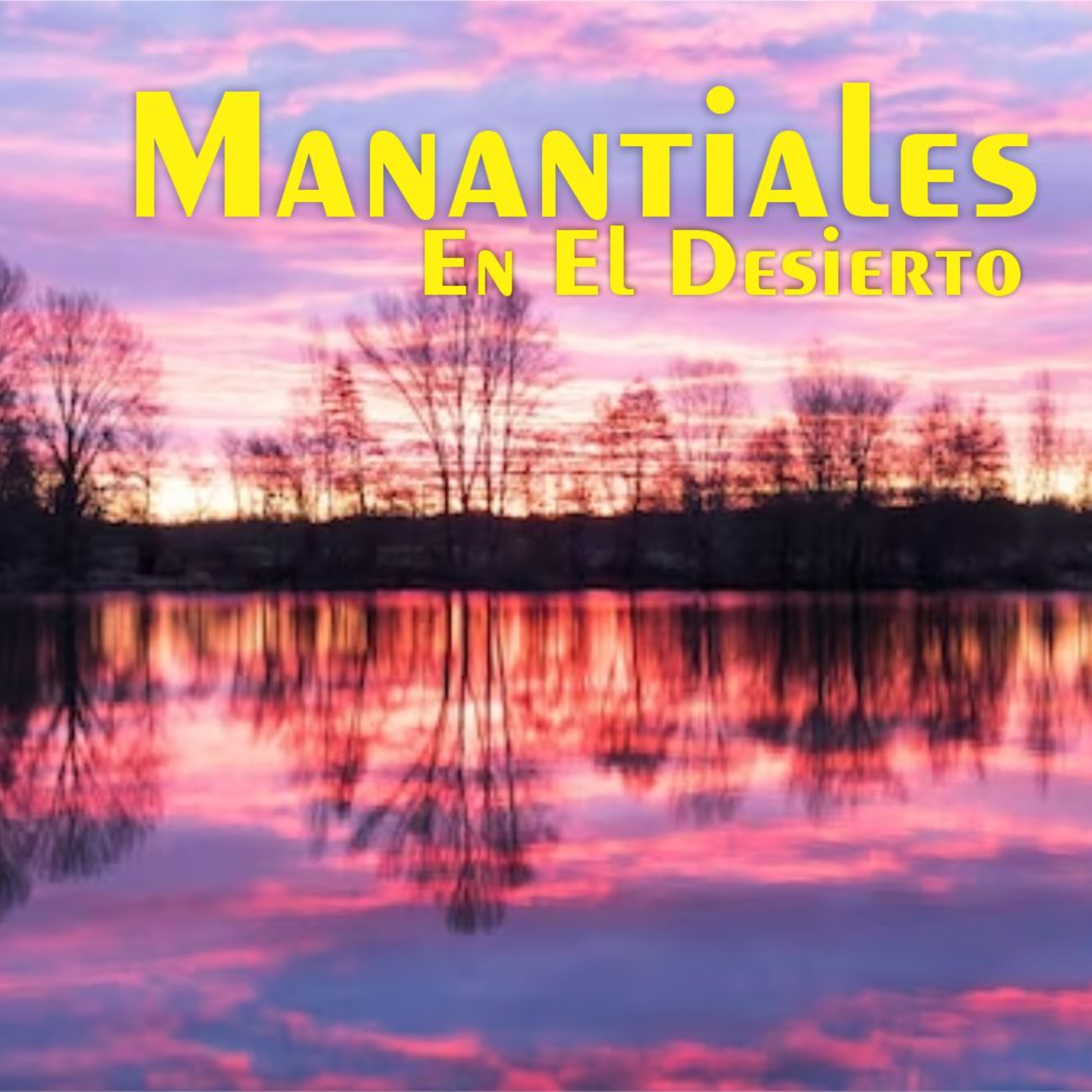 Manantiales en el Desierto - 1 de Febrero episode artwork
